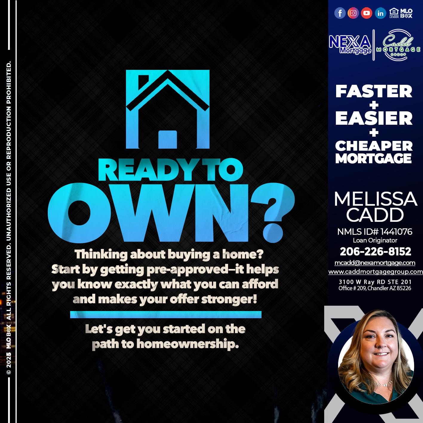 READY TO OWN - Melissa Cadd -Loan Originator