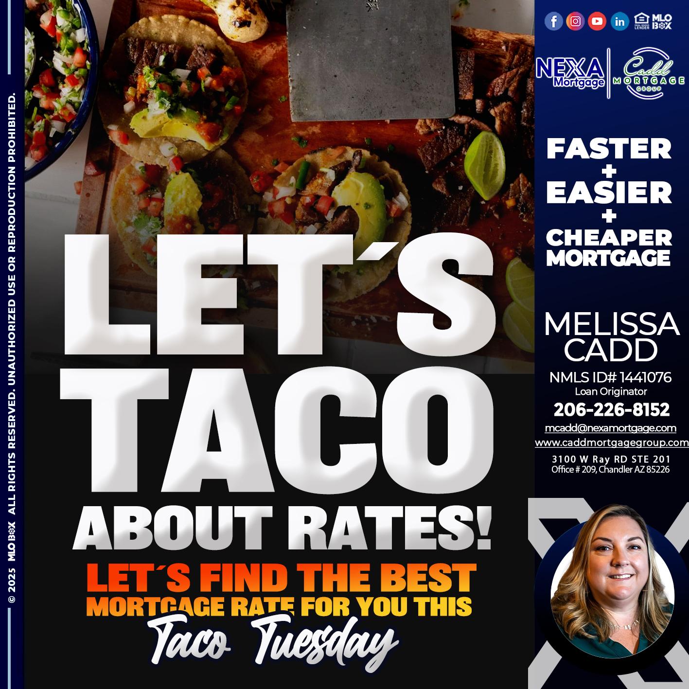 LETS TACO - Melissa Cadd -Loan Originator