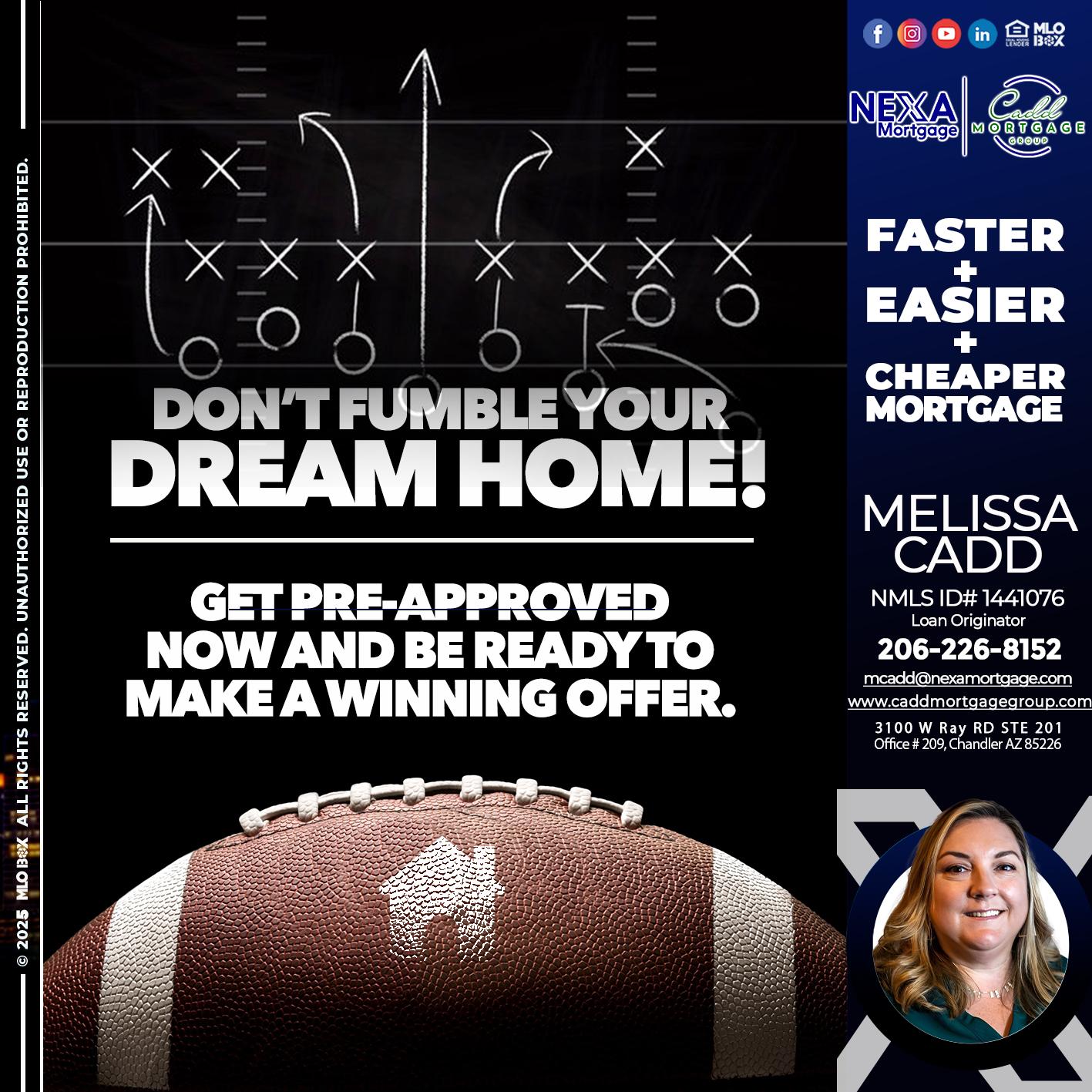 DONT FUMBLE - Melissa Cadd -Loan Originator