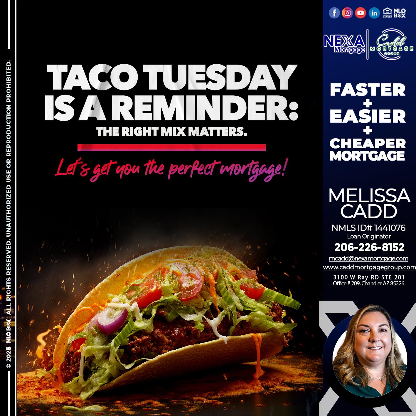 TACO TUESDAY - Melissa Cadd -Loan Originator