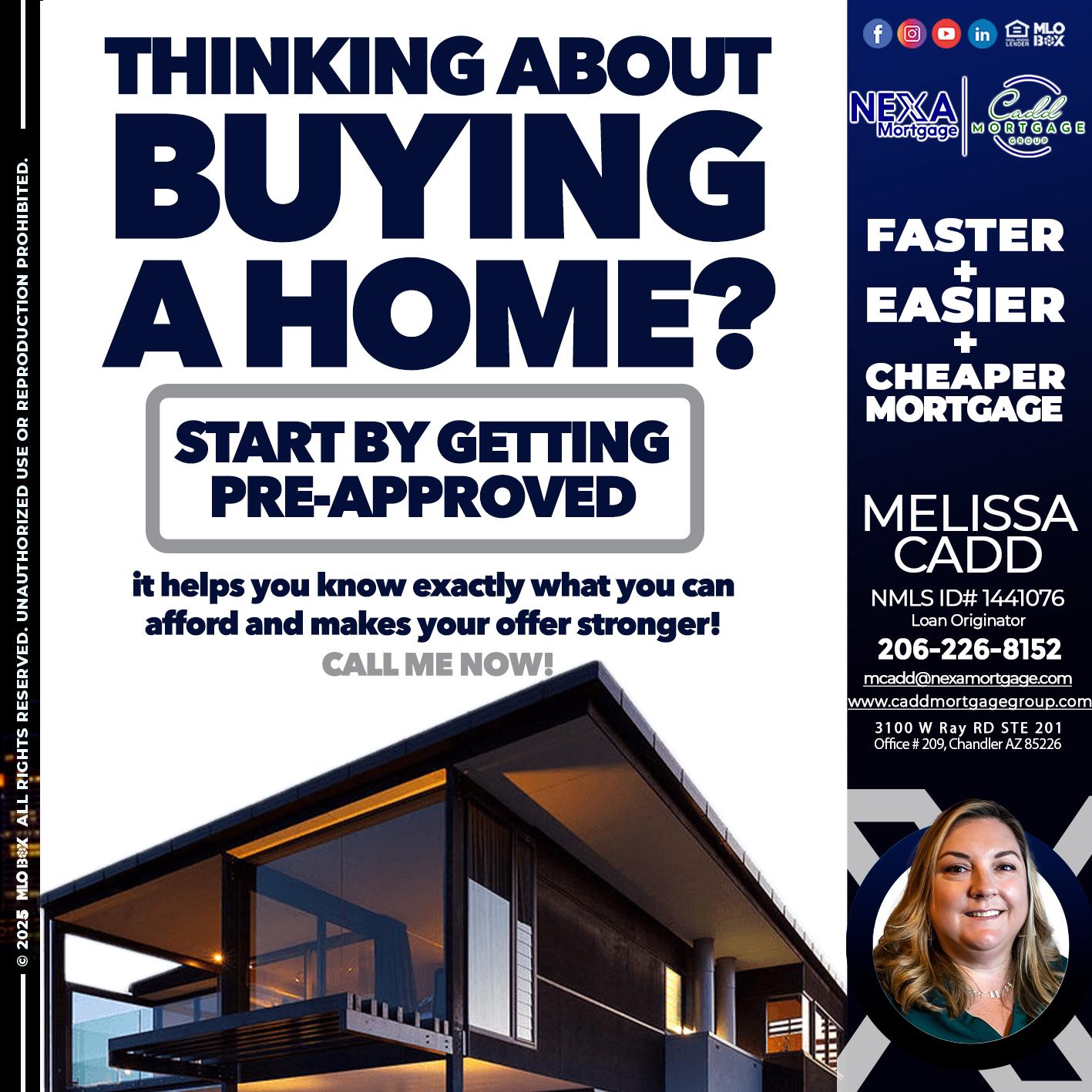 THINKING ON BUYING A HOME? - Melissa Cadd -Loan Originator