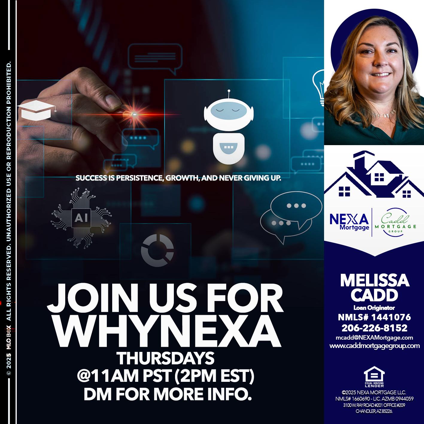 JOIN US FOR WHY NEXA - Melissa Cadd -Loan Originator