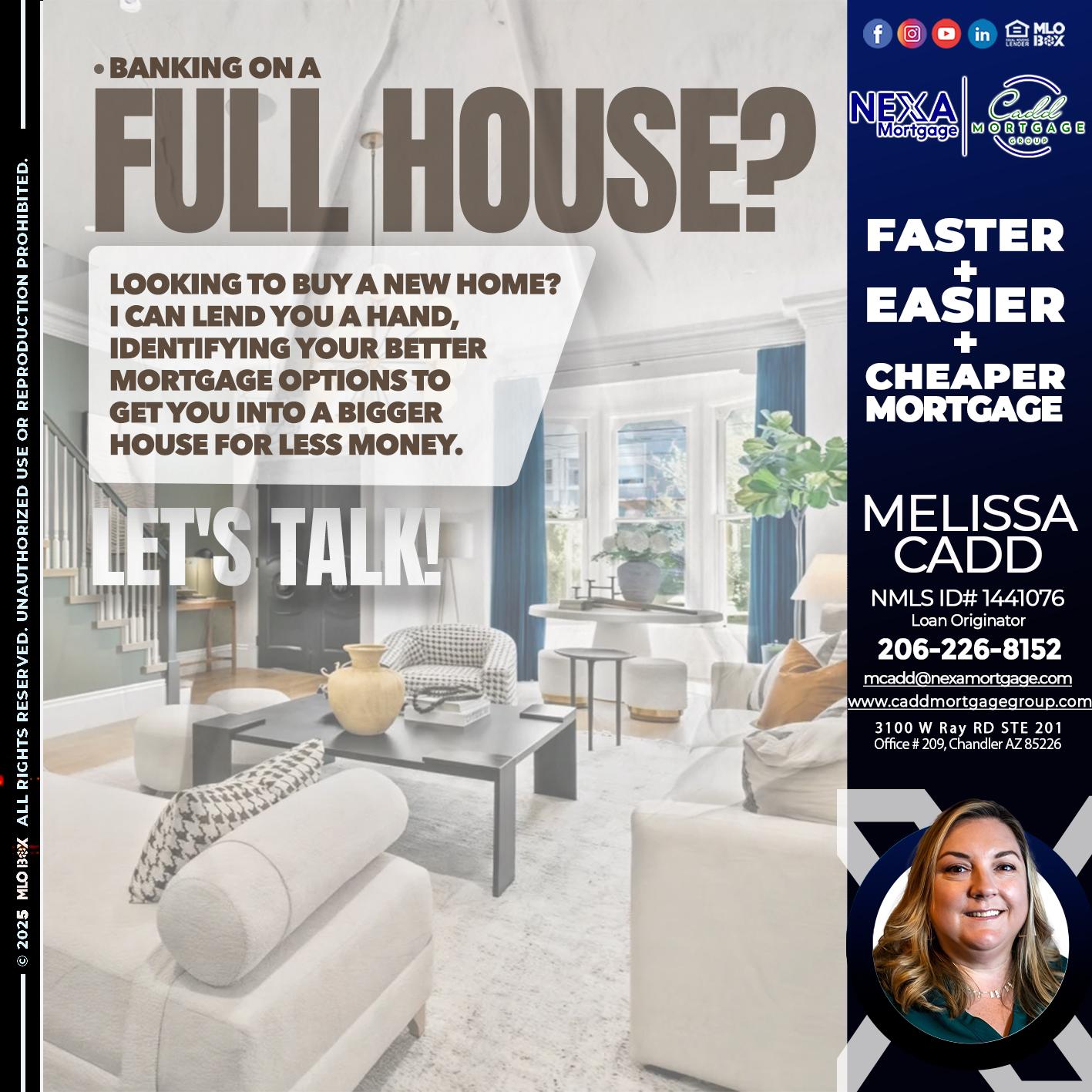 FULL HOUSE - Melissa Cadd -Loan Originator