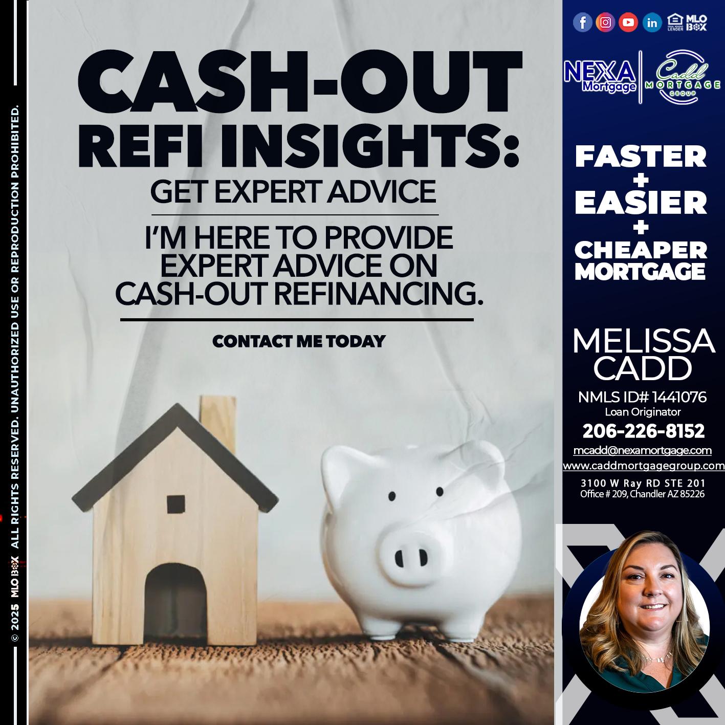 CASH OUT - Melissa Cadd -Loan Originator