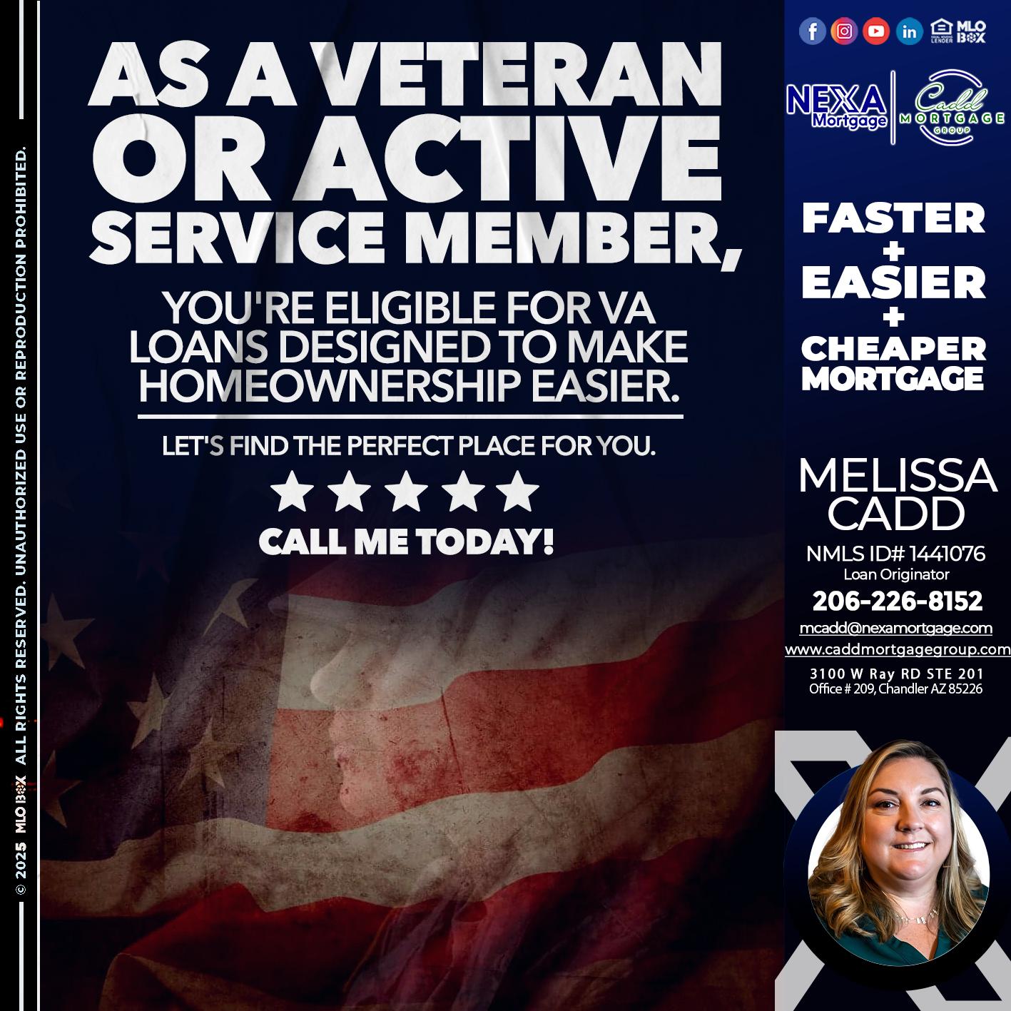 AS A VETERAN MEMBER - Melissa Cadd -Loan Originator