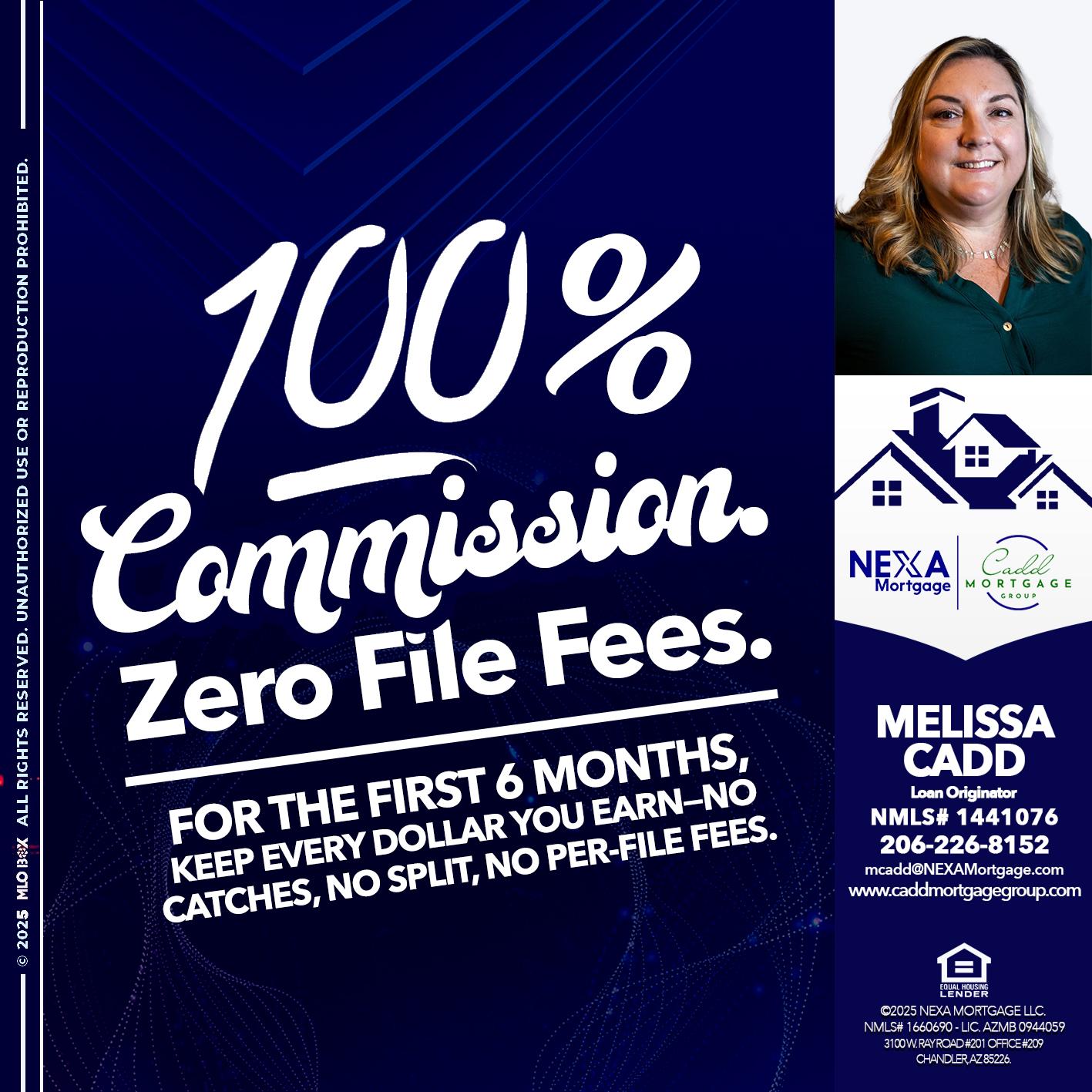 100% COMMISSION - Melissa Cadd -Loan Originator