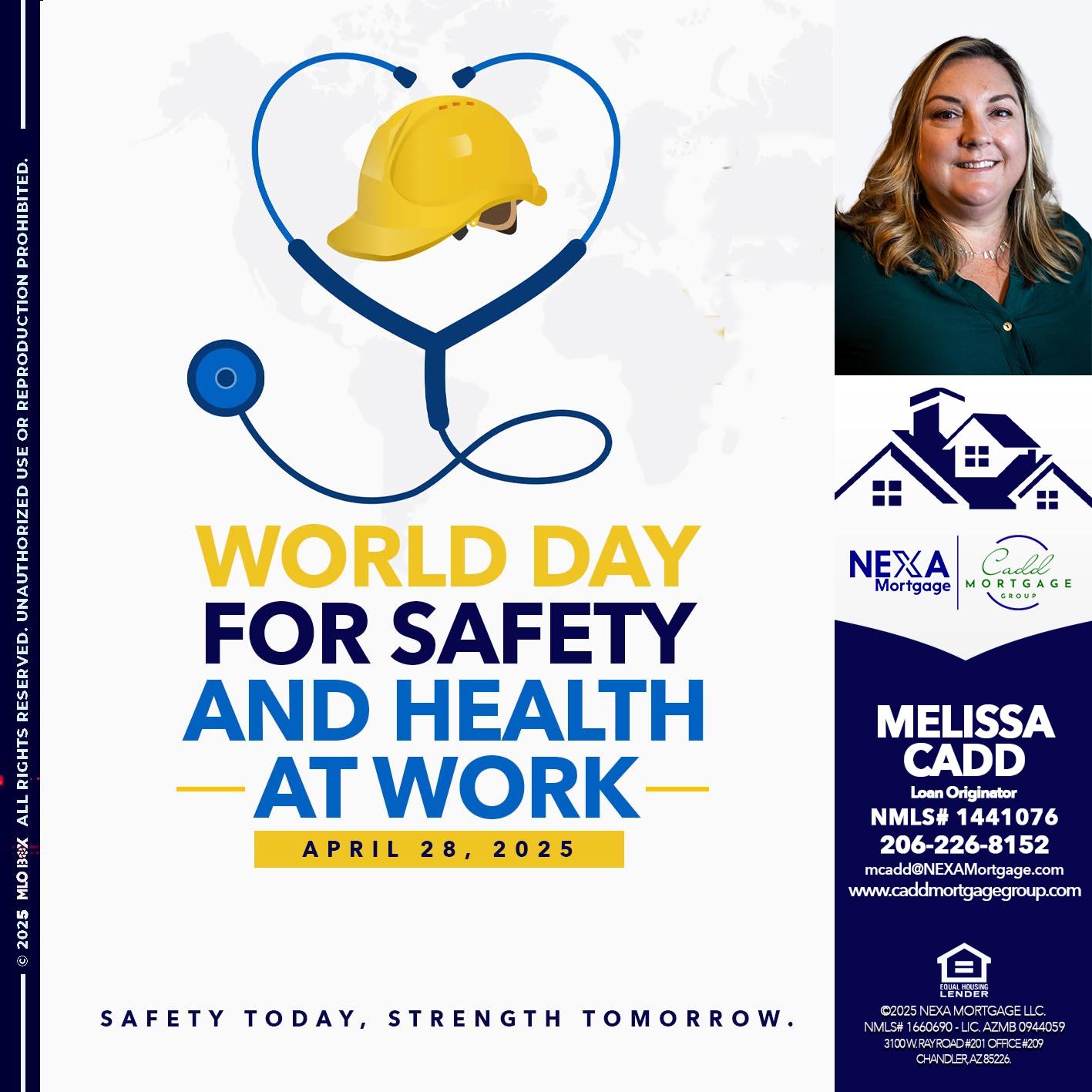 WORLD DAY SAFETY AND HEALTH - Melissa Cadd -Loan Originator