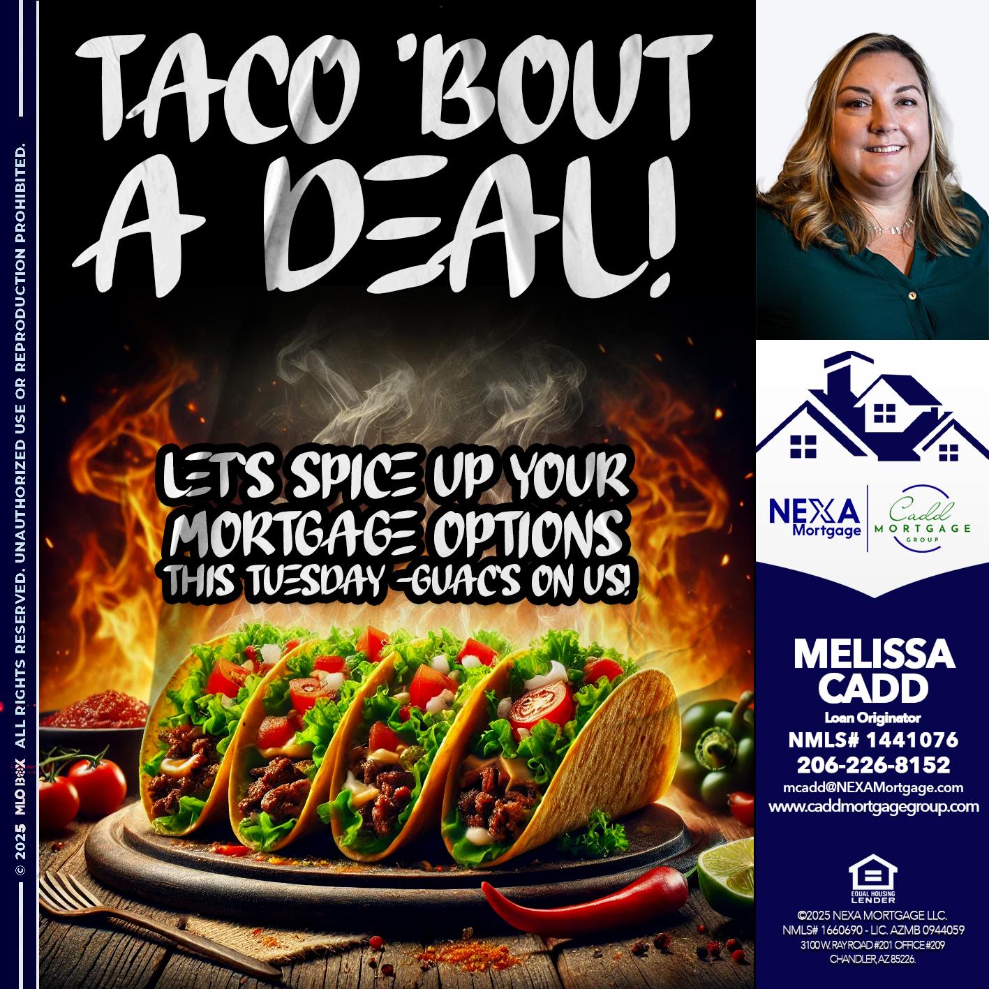TACO BOUT - Melissa Cadd -Loan Originator