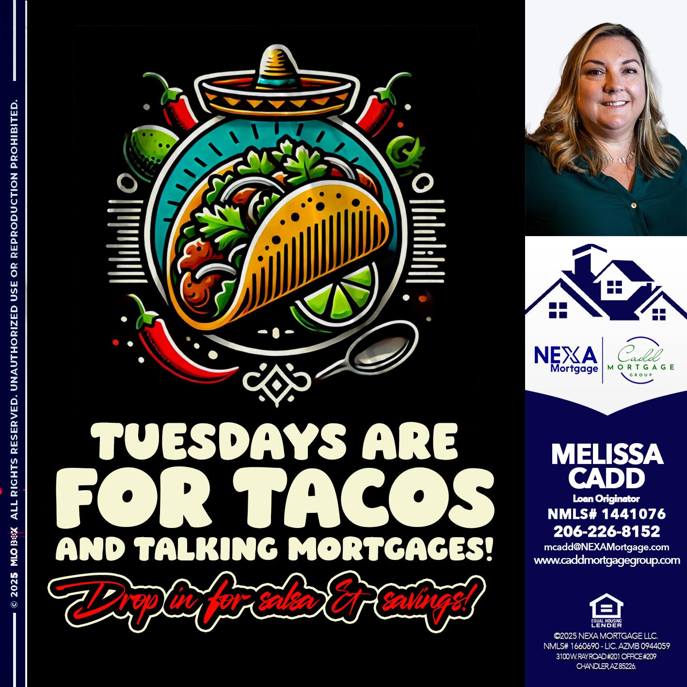 TACO TUESDAY - Melissa Cadd -Loan Originator