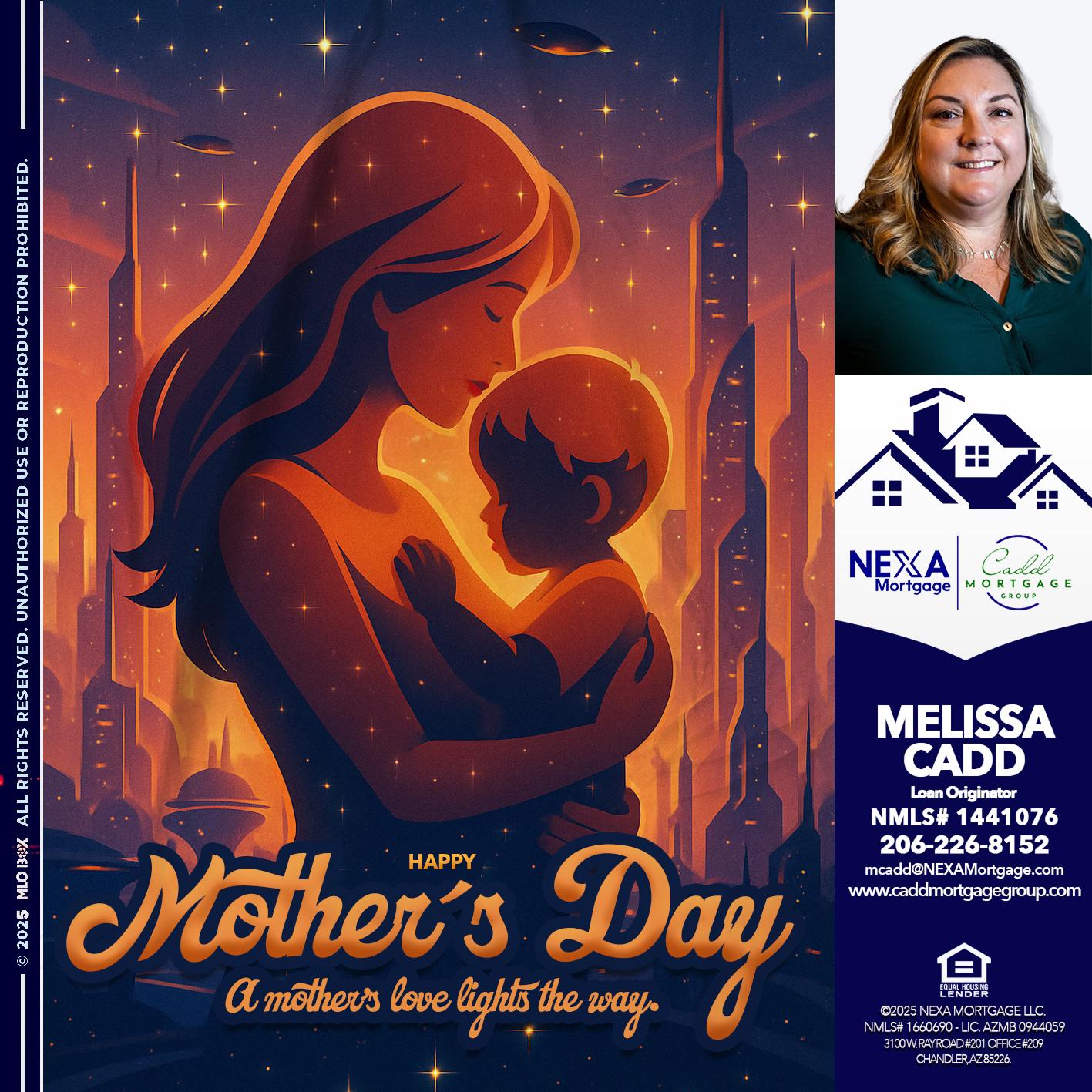 HAPPY MOTHERS DAY - Melissa Cadd -Loan Originator