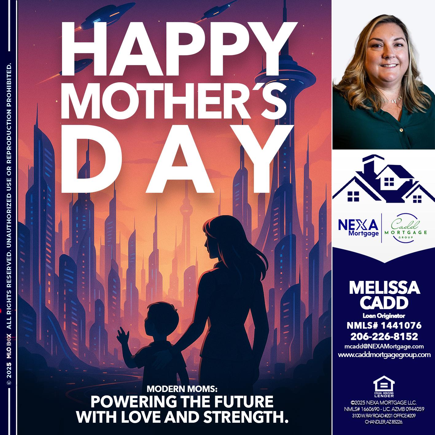 HAPPY MOTHERS DAY - Melissa Cadd -Loan Originator