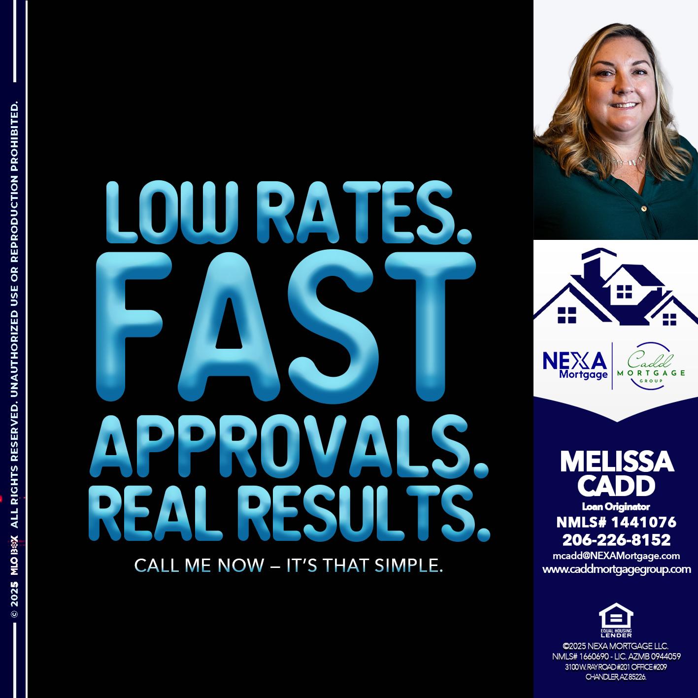 LOW RATES - Melissa Cadd -Loan Originator