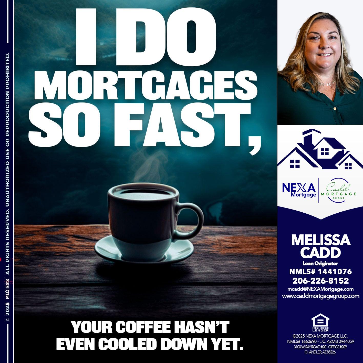 i do mortgages - Melissa Cadd -Loan Originator