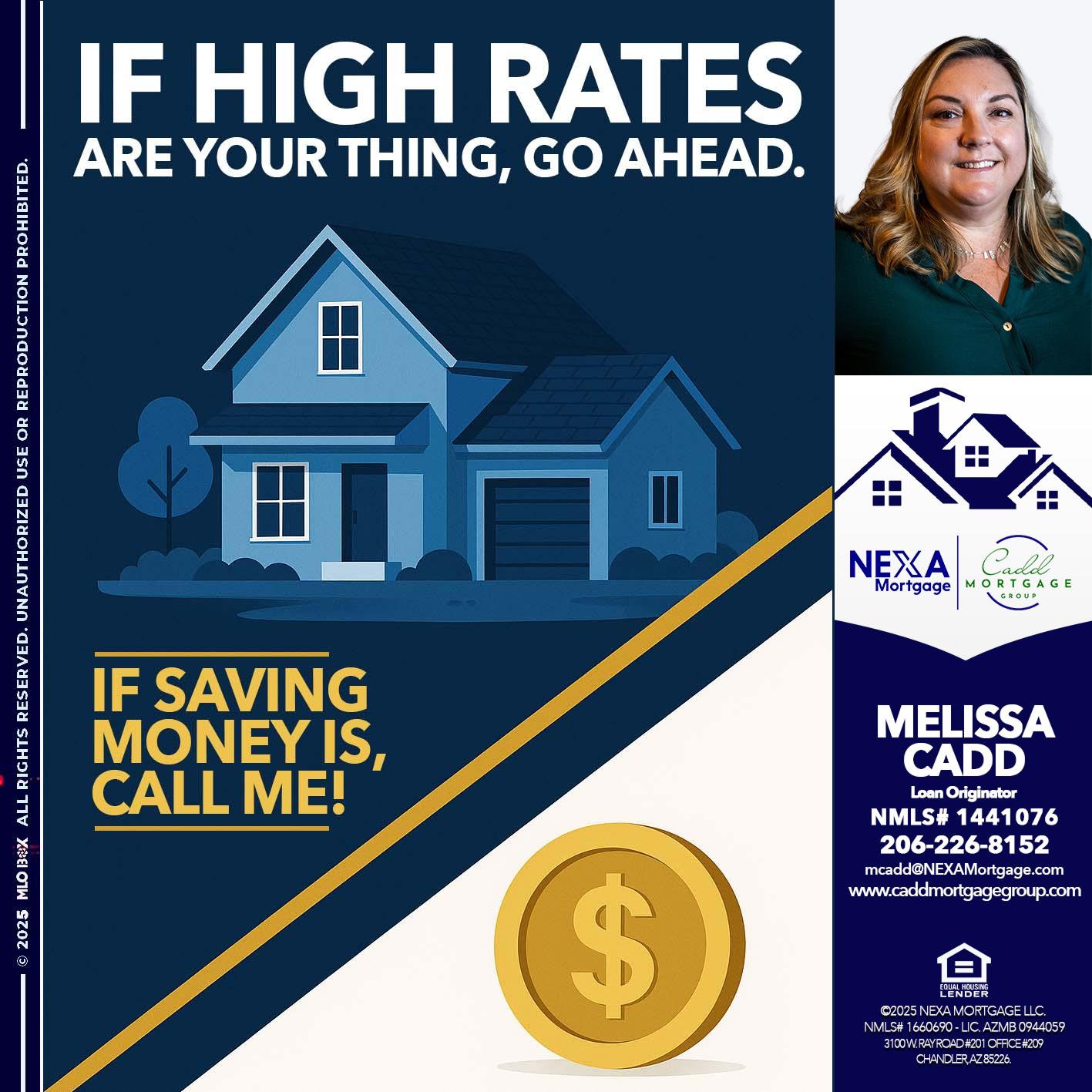 IF HIGH RATES - Melissa Cadd -Loan Originator