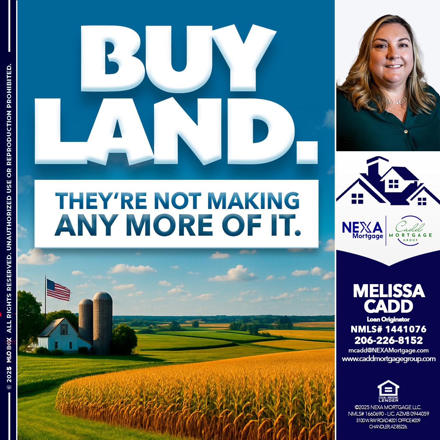 BUY LAND - Melissa Cadd -Loan Originator
