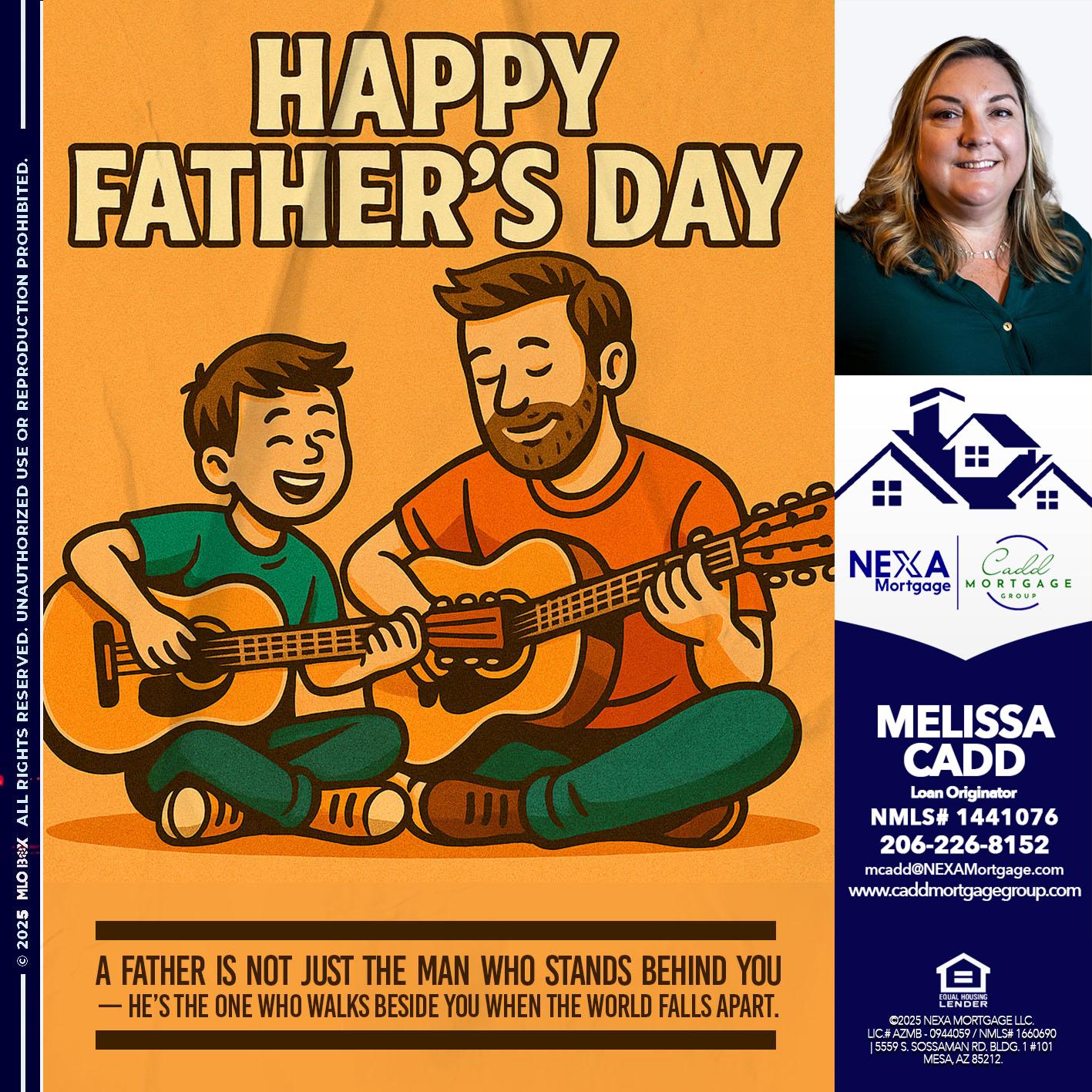 HAPPY FATHERS DAY - Melissa Cadd -Loan Originator