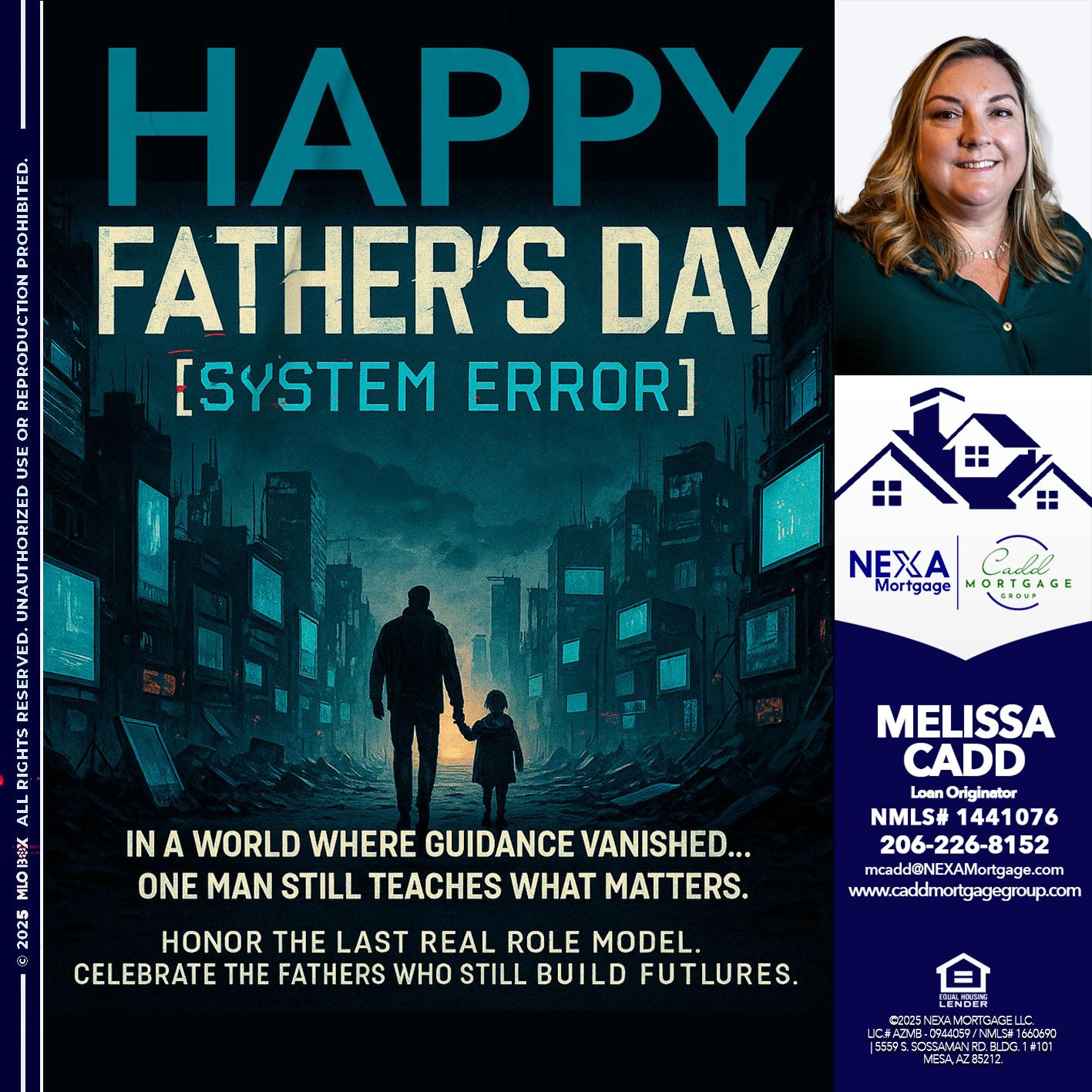 HAPPY FATHERS DAY - Melissa Cadd -Loan Originator