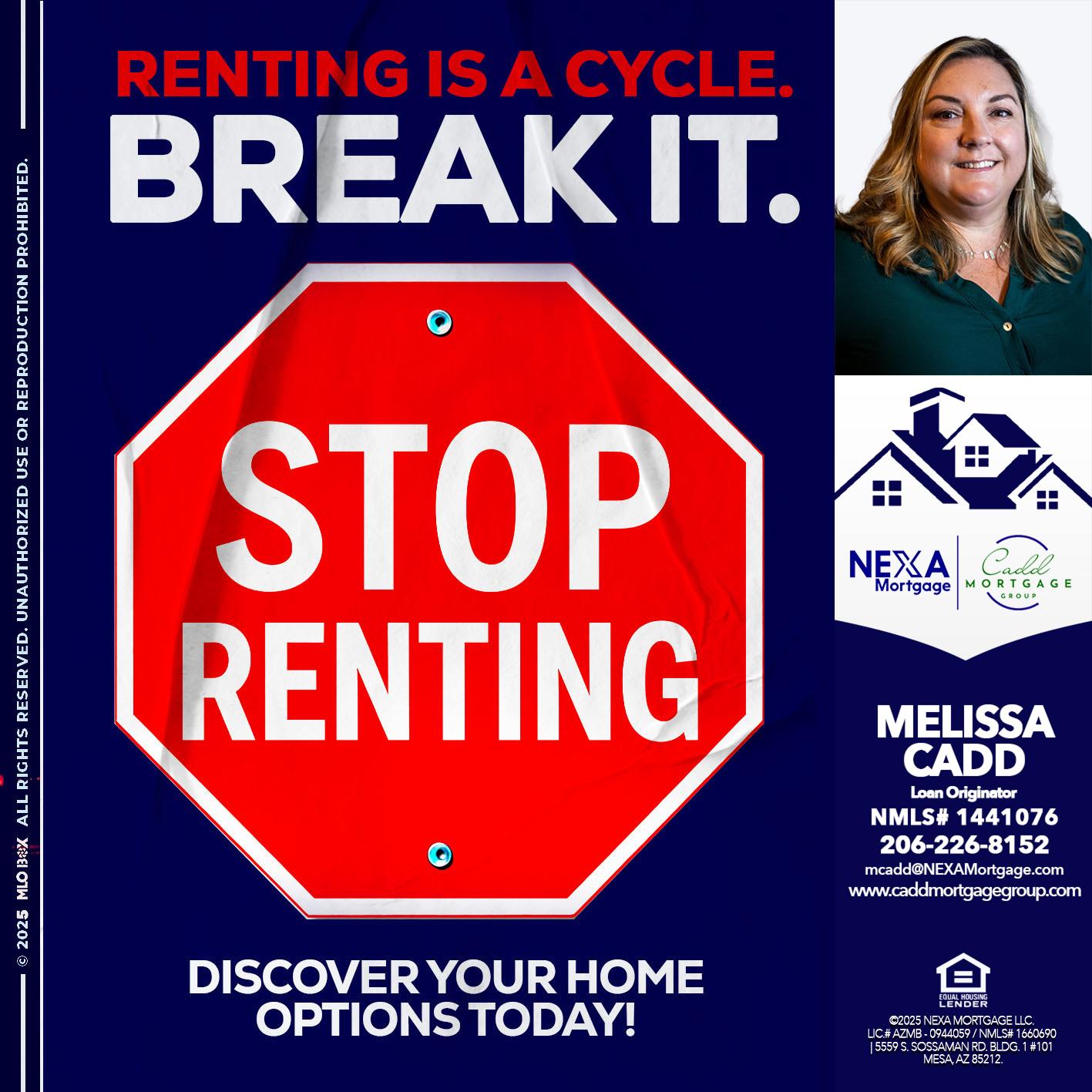 STOP RENTING - Melissa Cadd -Loan Originator