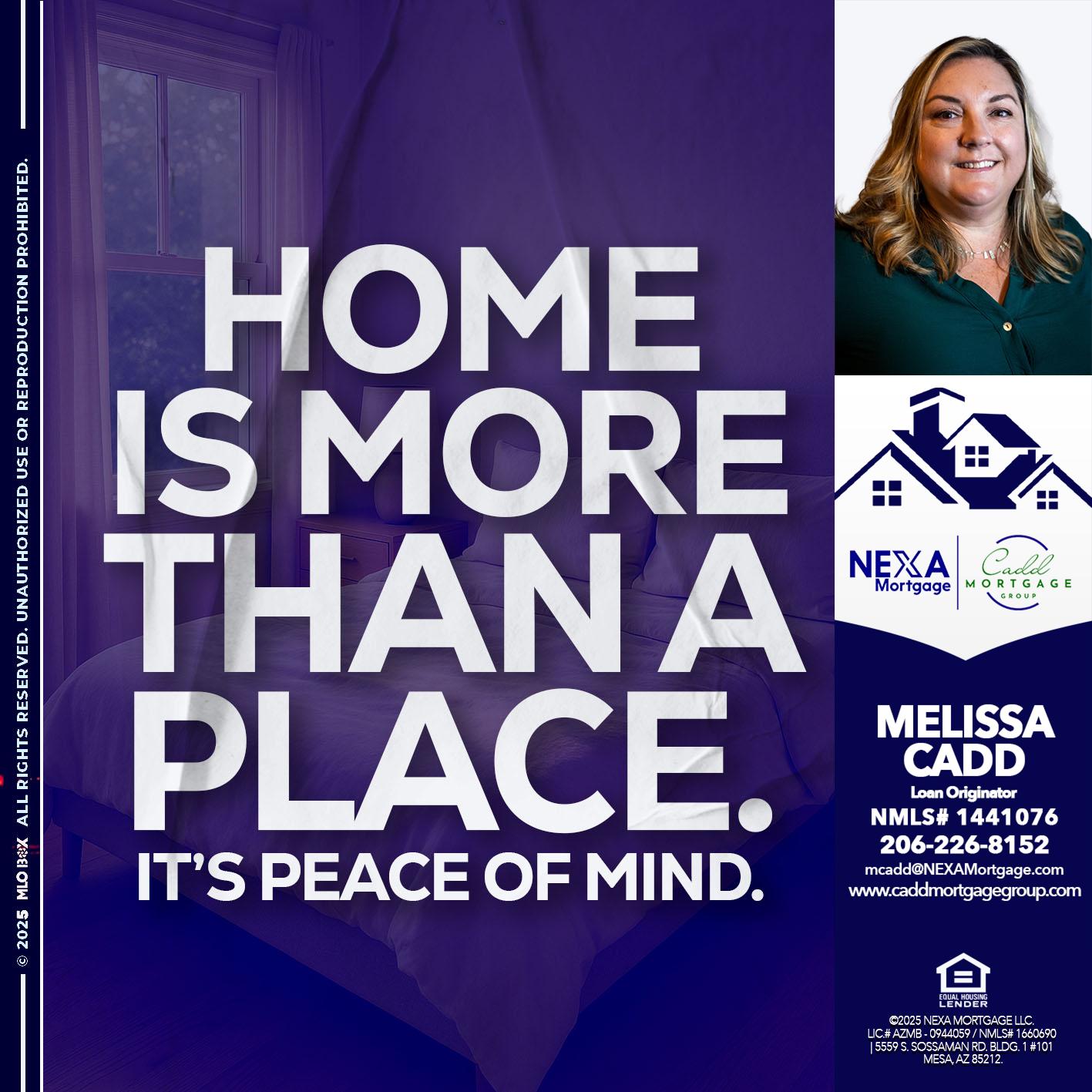 HOME IS MORE - Melissa Cadd -Loan Originator