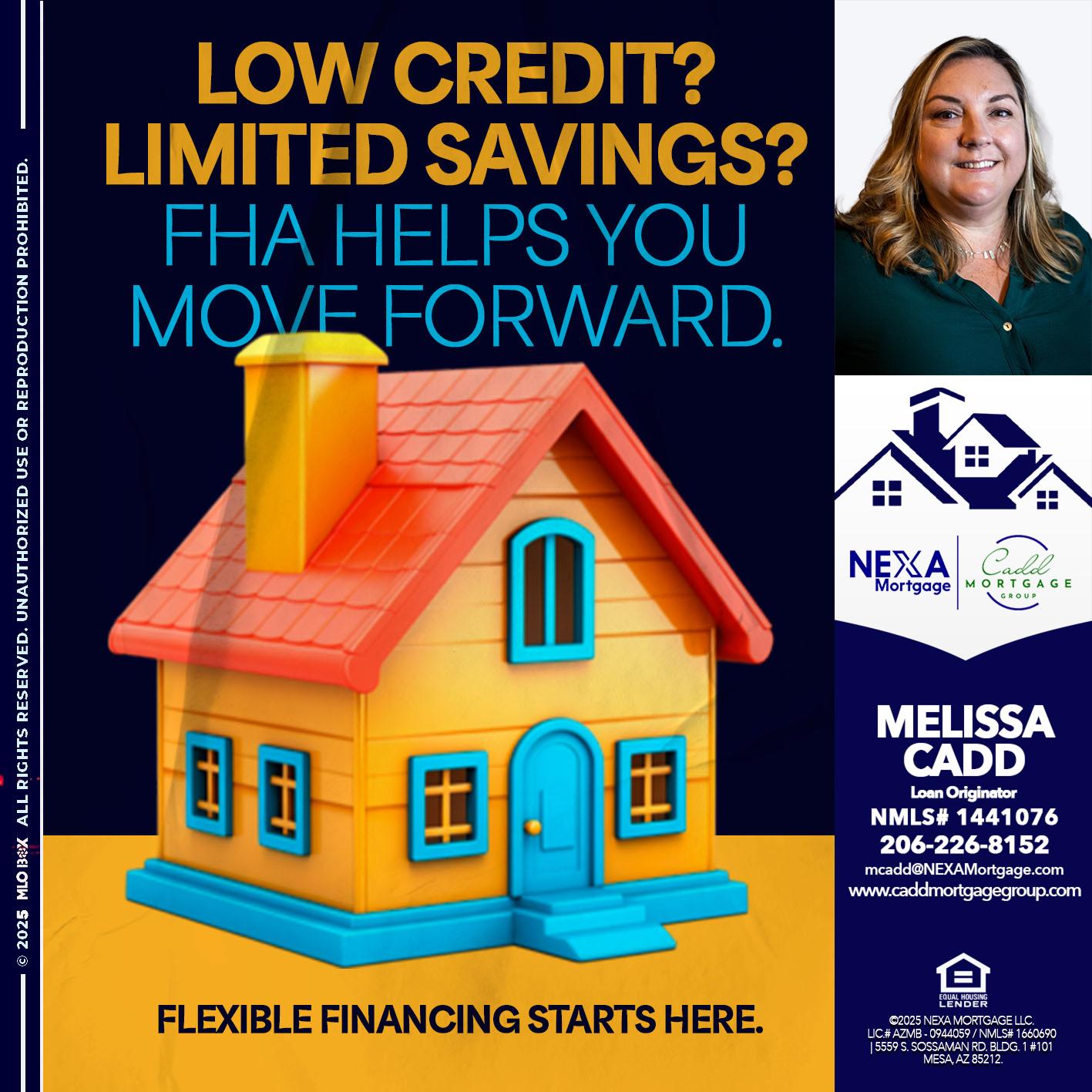 LOW CREDIT? - Melissa Cadd -Loan Originator