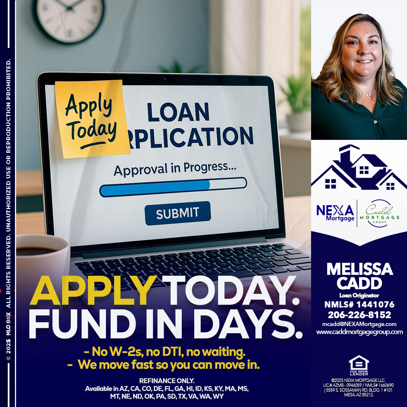APPLY TODAY - Melissa Cadd -Loan Originator