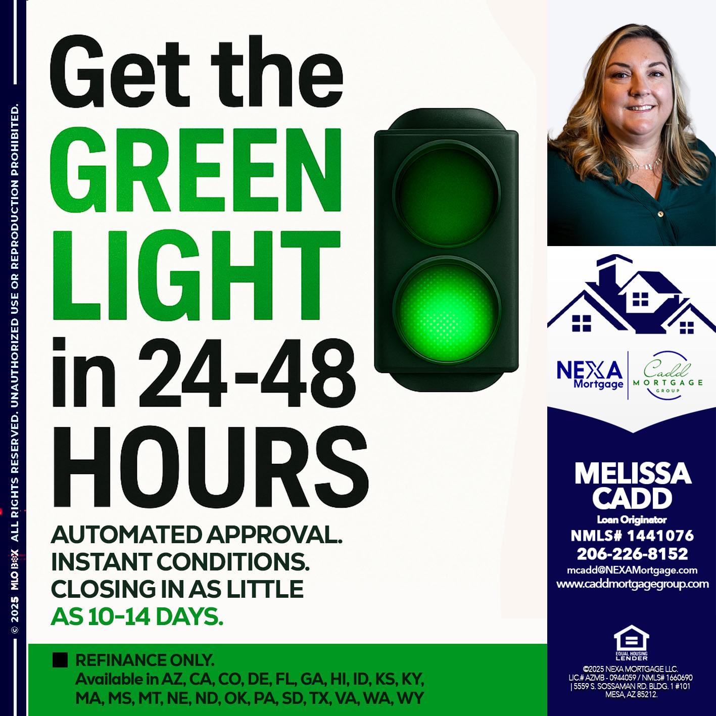 GET THE GREEN LIGHT - Melissa Cadd -Loan Originator
