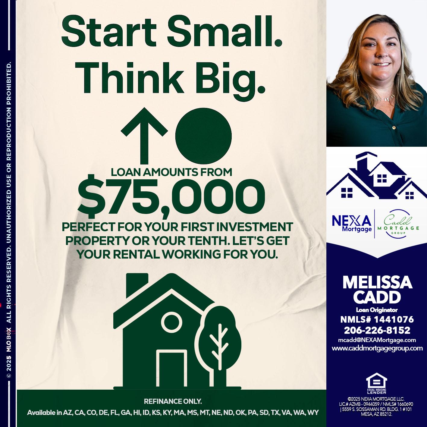 START SMALL - Melissa Cadd -Loan Originator