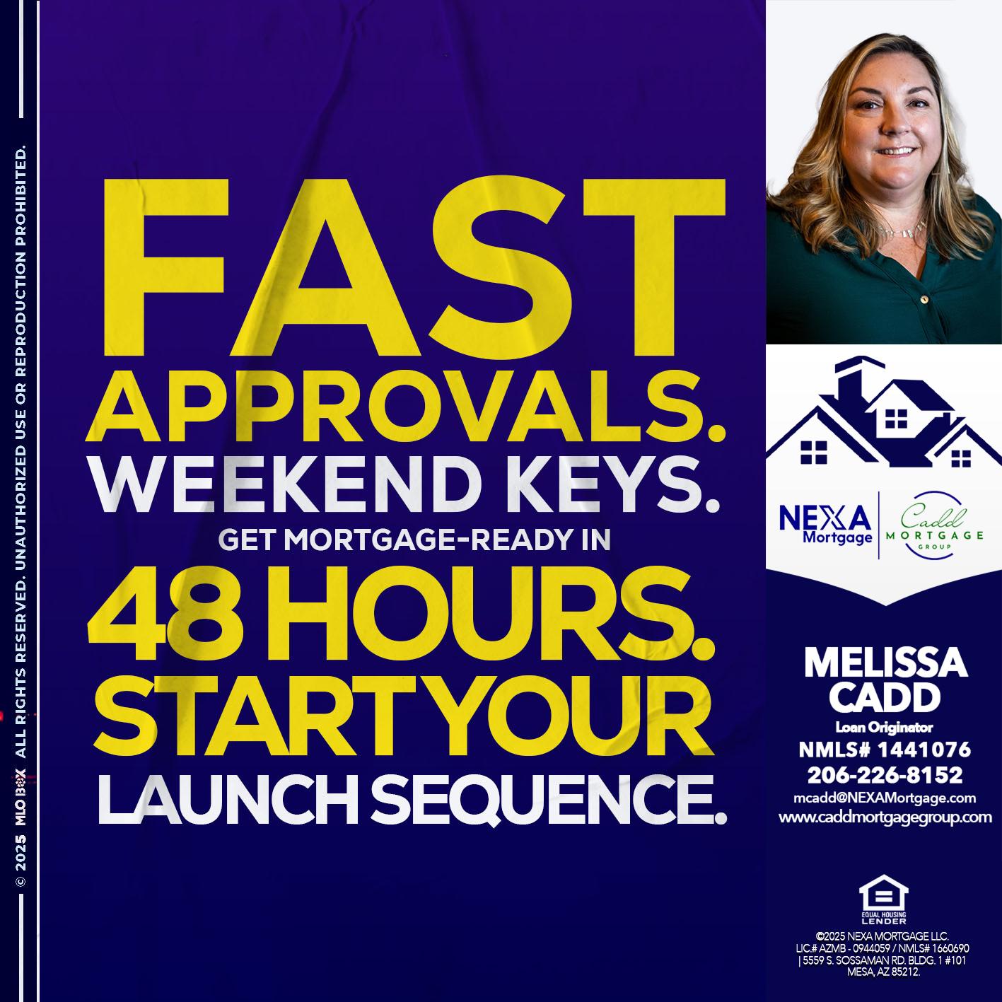 FAST APPROVALS - Melissa Cadd -Loan Originator