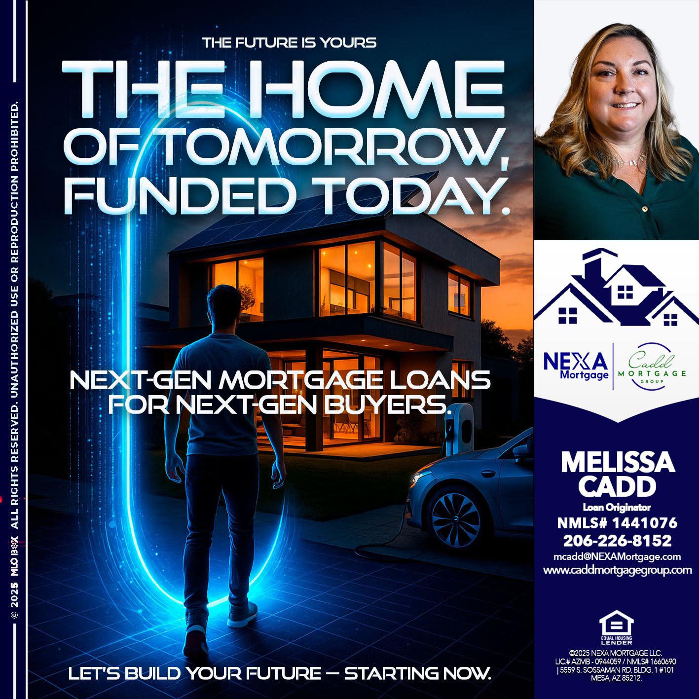 THE HOME - Melissa Cadd -Loan Originator