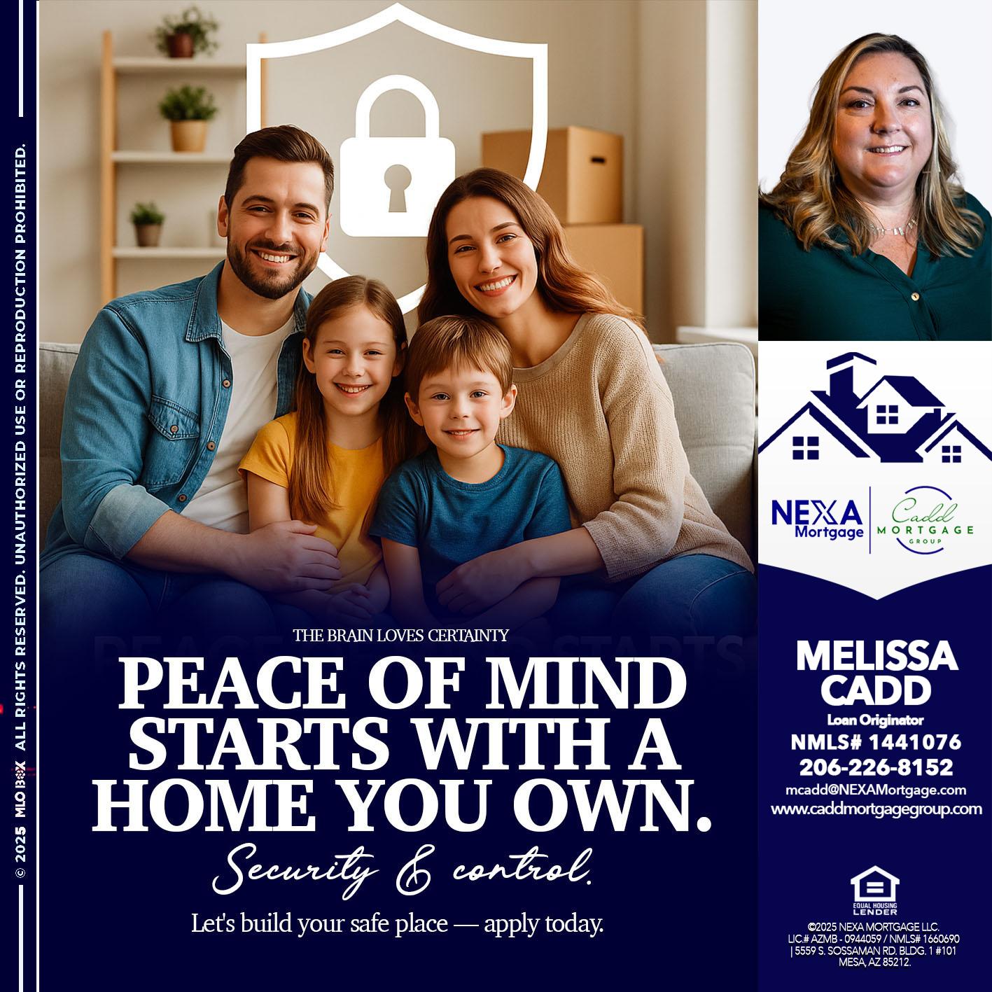 peace of mind - Melissa Cadd -Loan Originator
