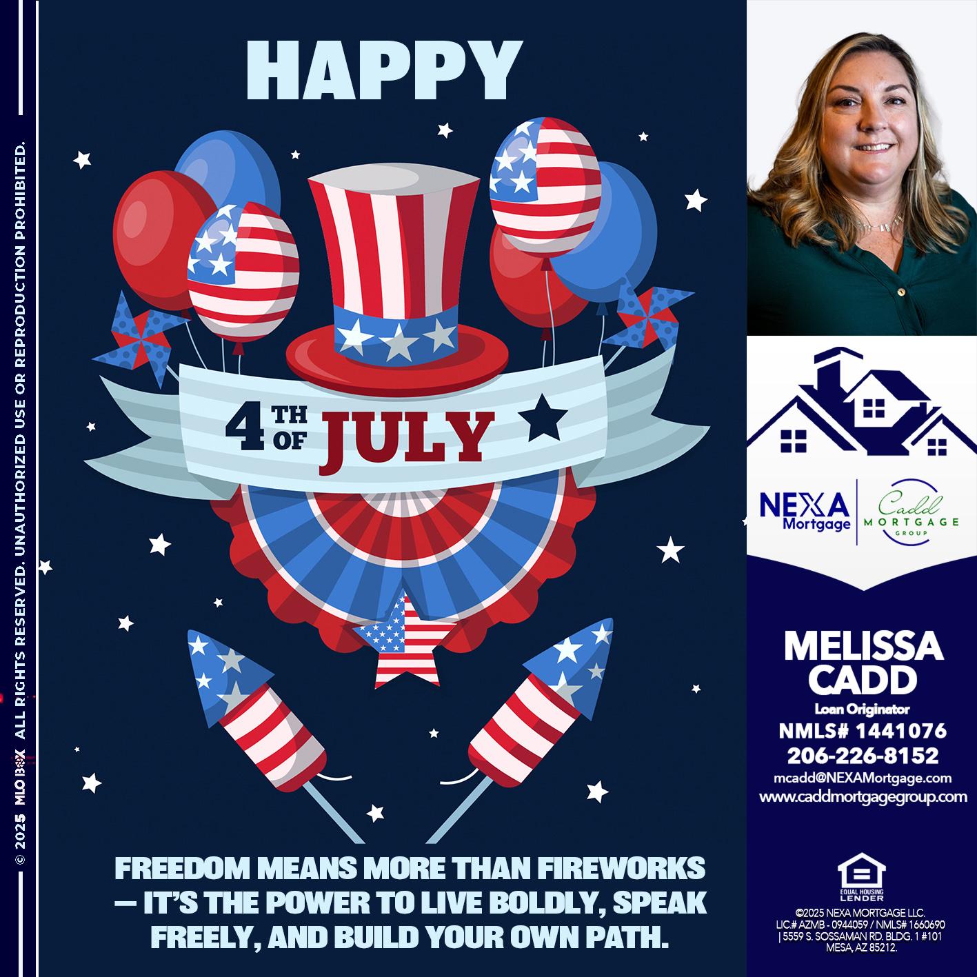HAPPY 4TH OF JULY - Melissa Cadd -Loan Originator