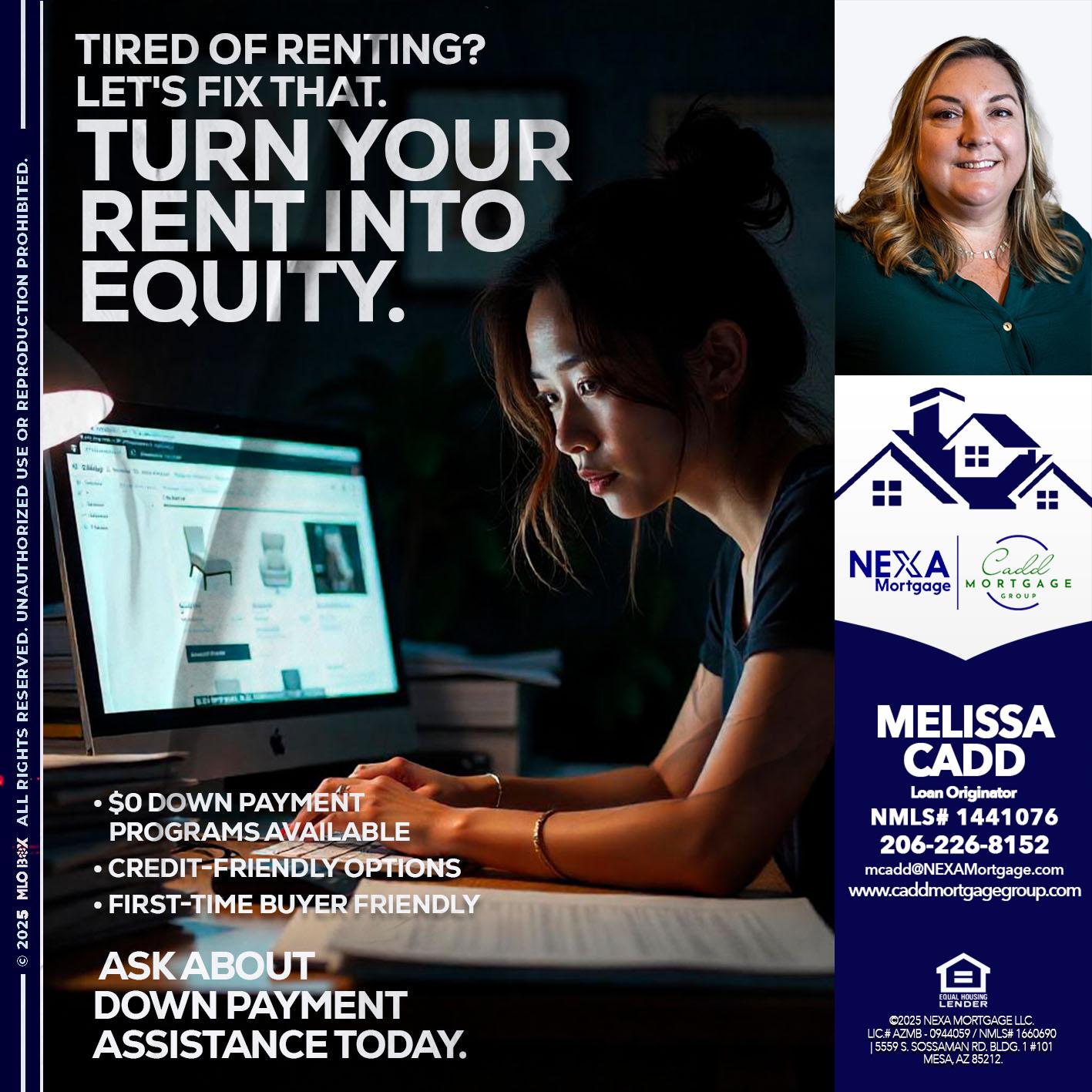 tired of renting? - Melissa Cadd -Loan Originator