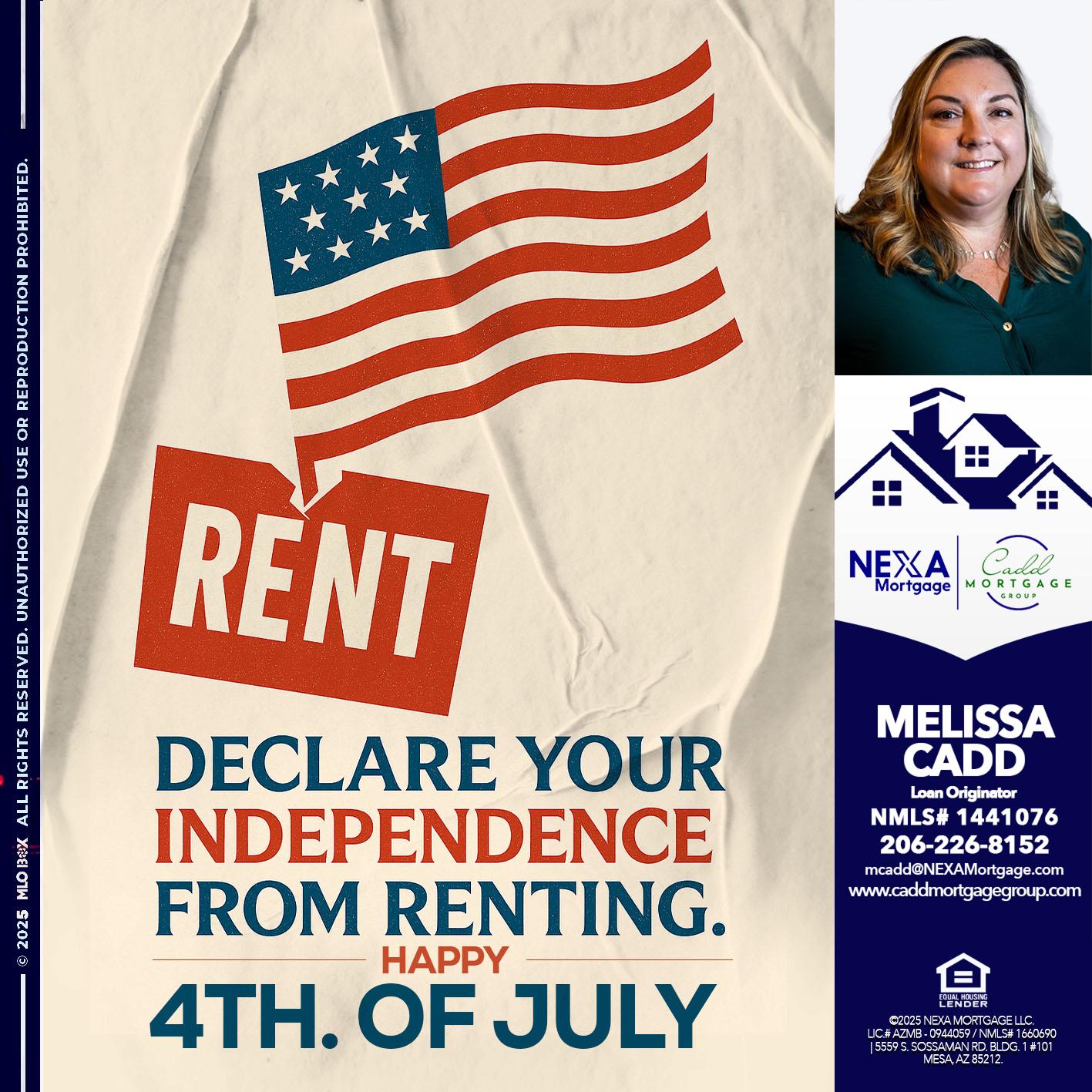 DECLARE YOUR INDEPENDENCE - Melissa Cadd -Loan Originator