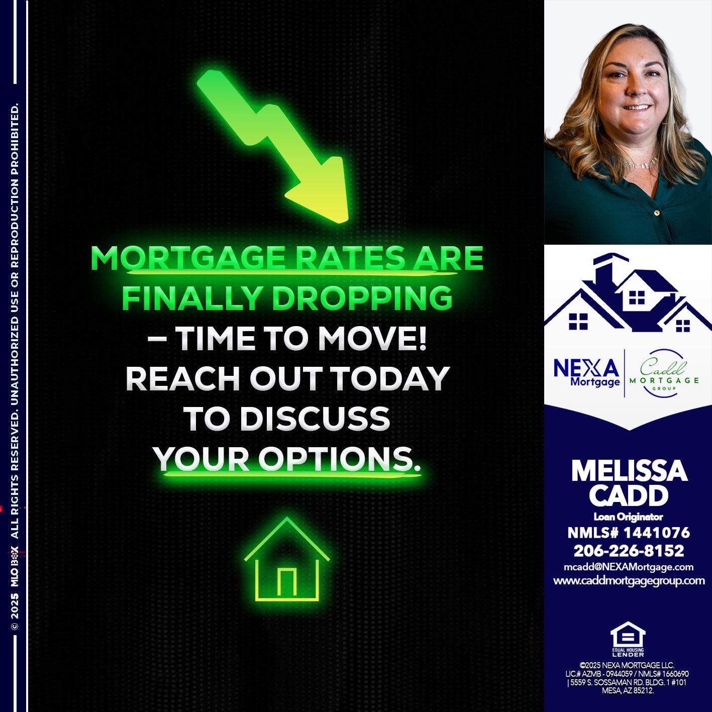 MORTGAGE RATES - Melissa Cadd -Loan Originator