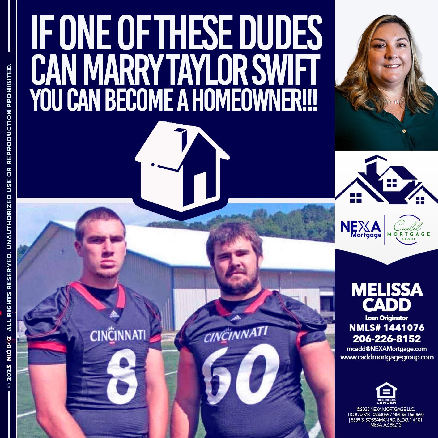 IF ONE OF THESE DUDES - Melissa Cadd -Loan Originator