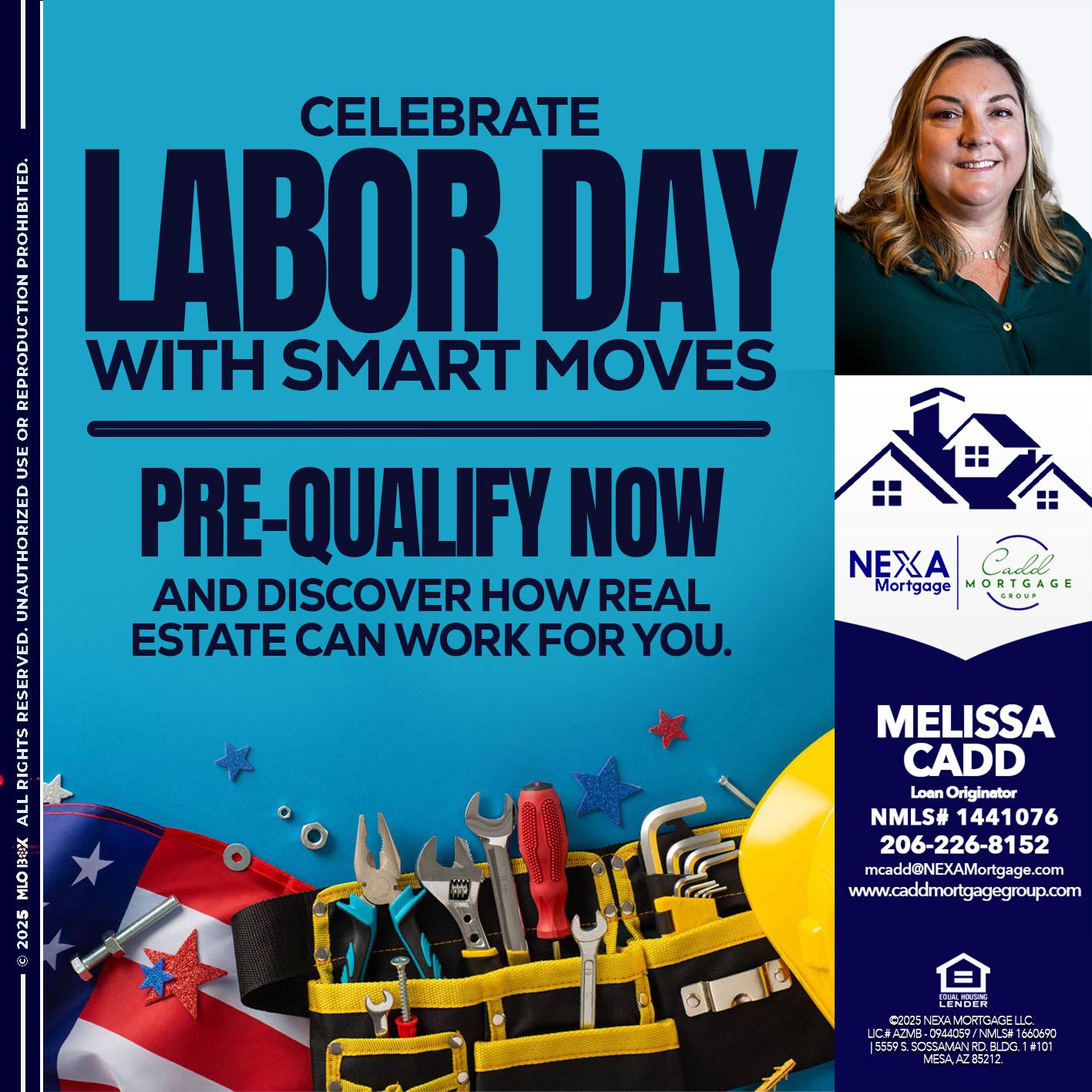 CELEBRATE LABOR DAY - Melissa Cadd -Loan Originator