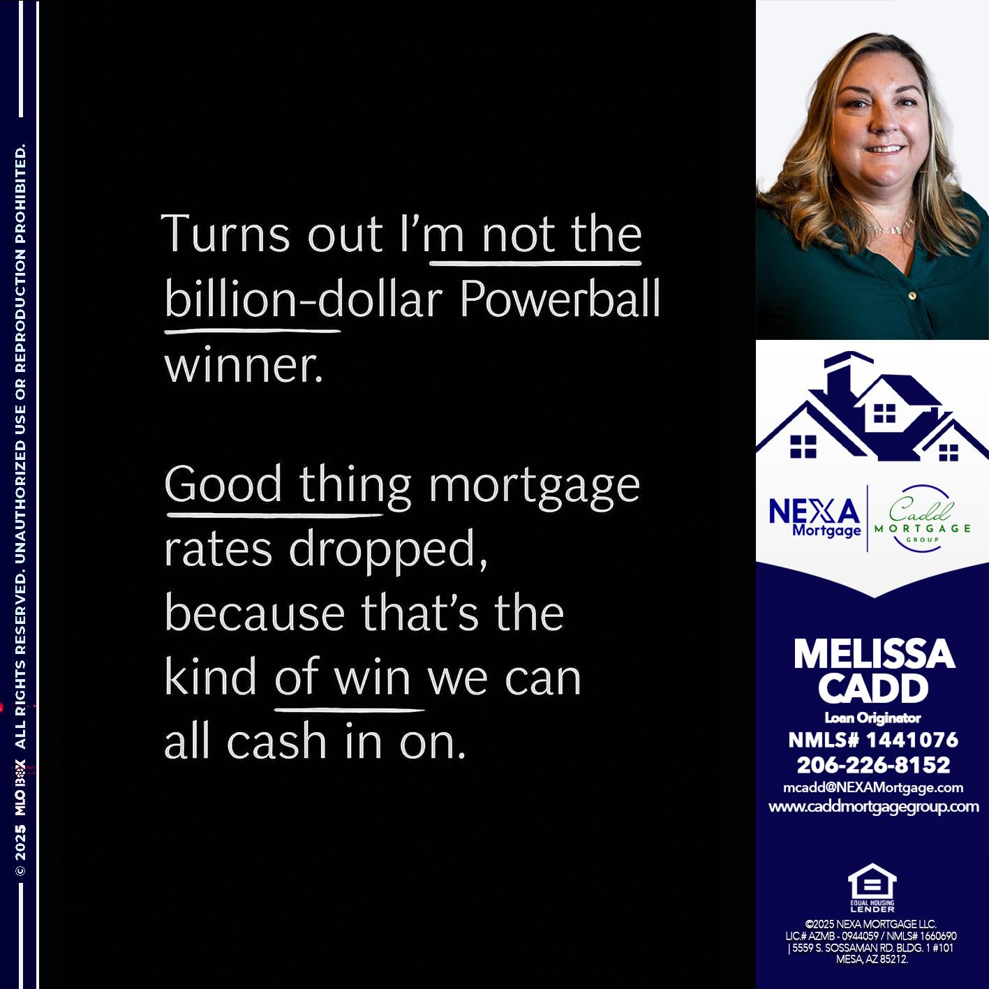 TURNS OUT - Melissa Cadd -Loan Originator