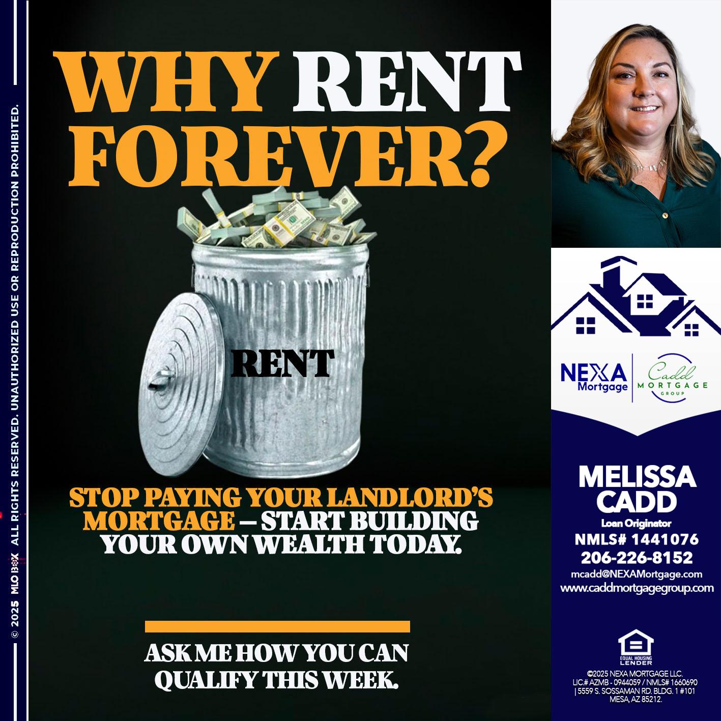 why rent? - Melissa Cadd -Loan Originator