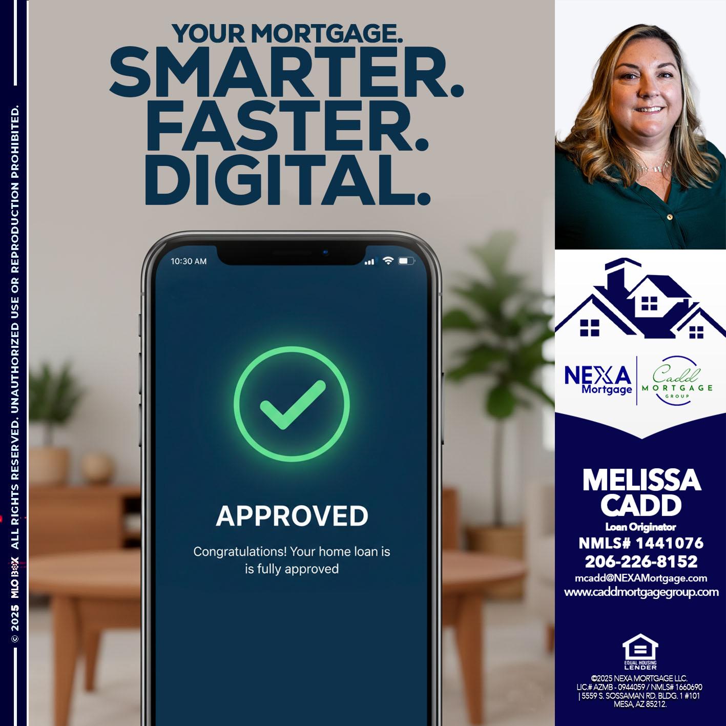 smarter faster digital - Melissa Cadd -Loan Originator