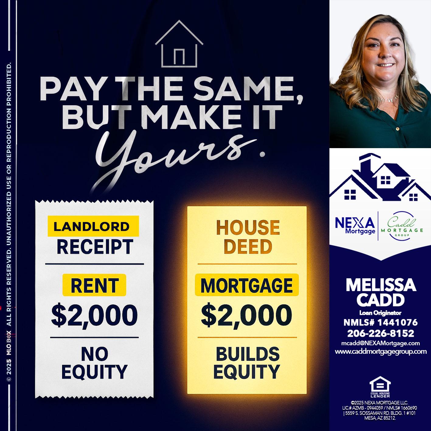 pay the same - Melissa Cadd -Loan Originator