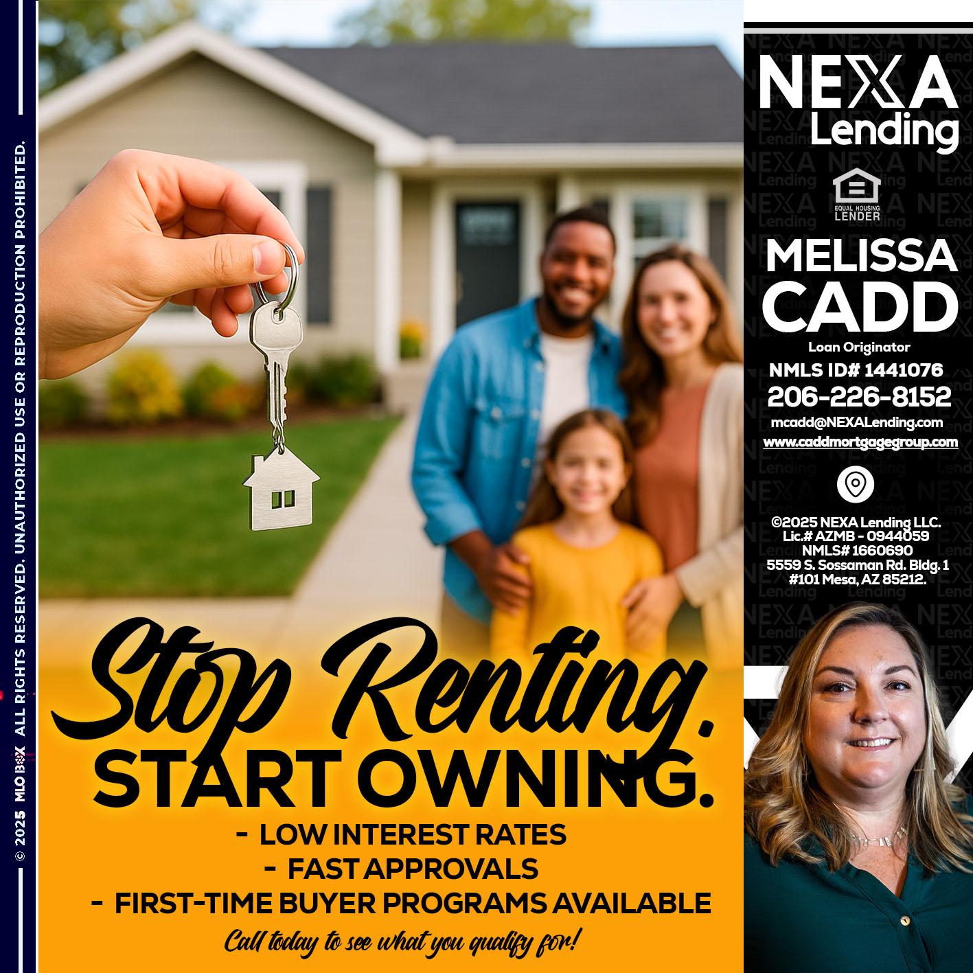 STOP RENTING - Melissa Cadd -Loan Originator