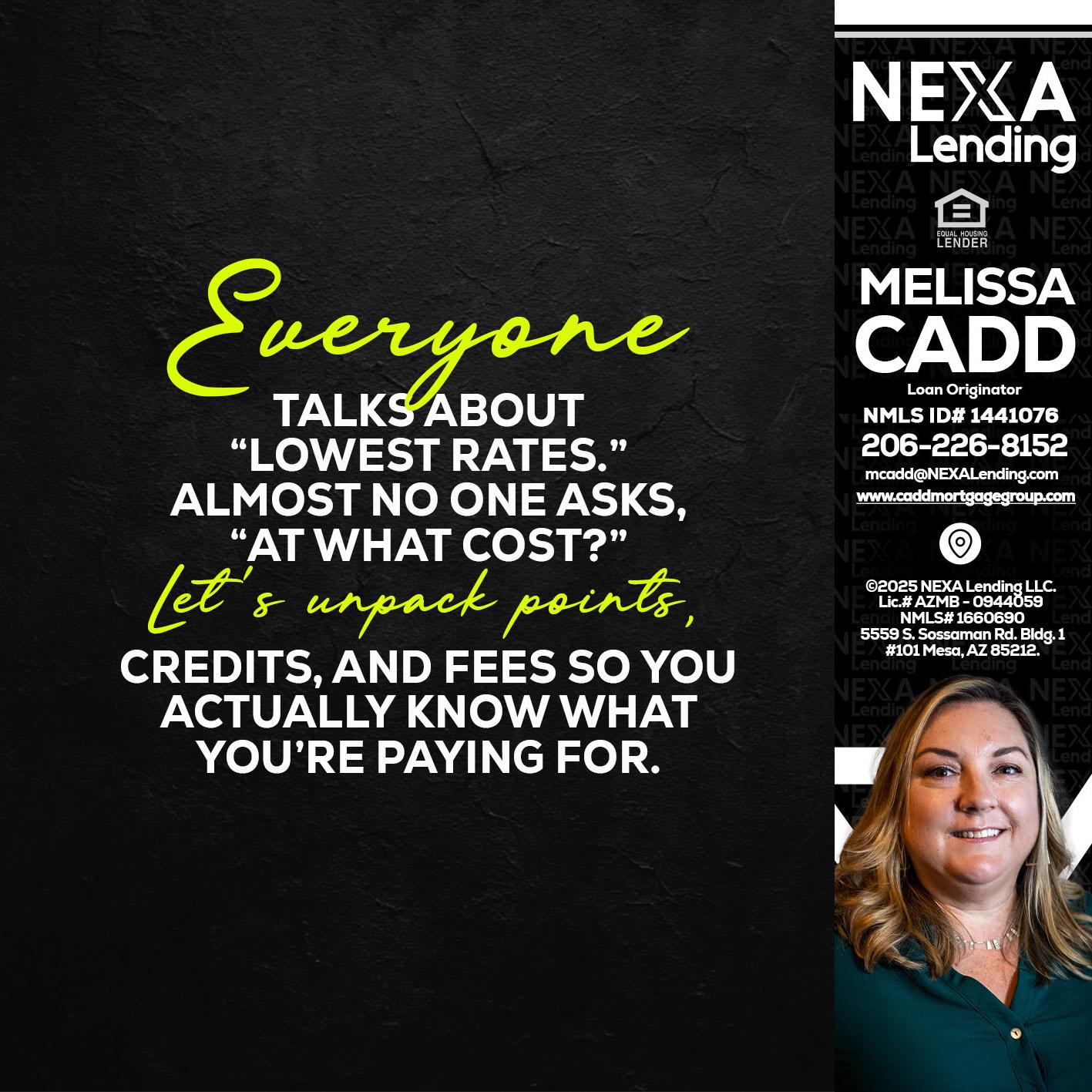 EVERYONE - Melissa Cadd -Loan Originator