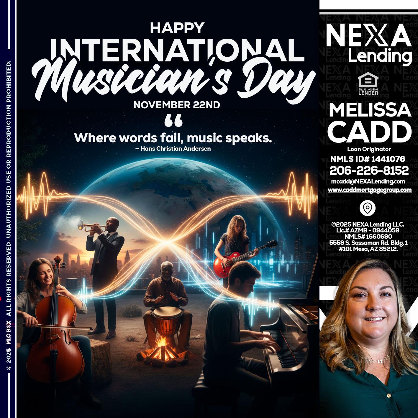 HAPPY INTERNATIONAL MUSICIAN'S DAY - Melissa Cadd -Loan Originator