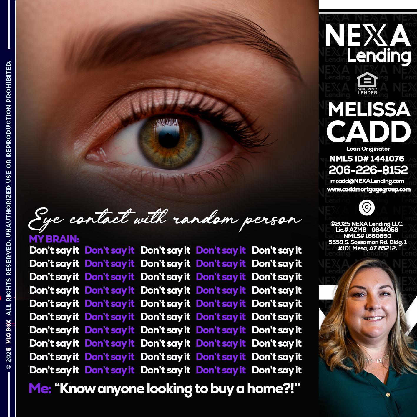 eye contact - Melissa Cadd -Loan Originator