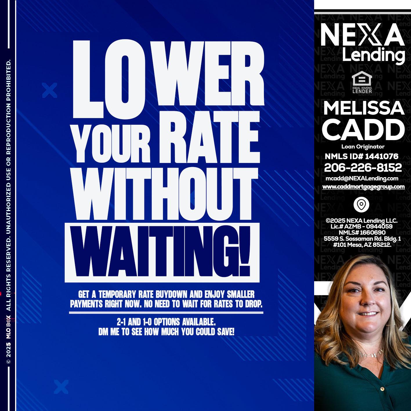 LOWER RATES - Melissa Cadd -Loan Originator