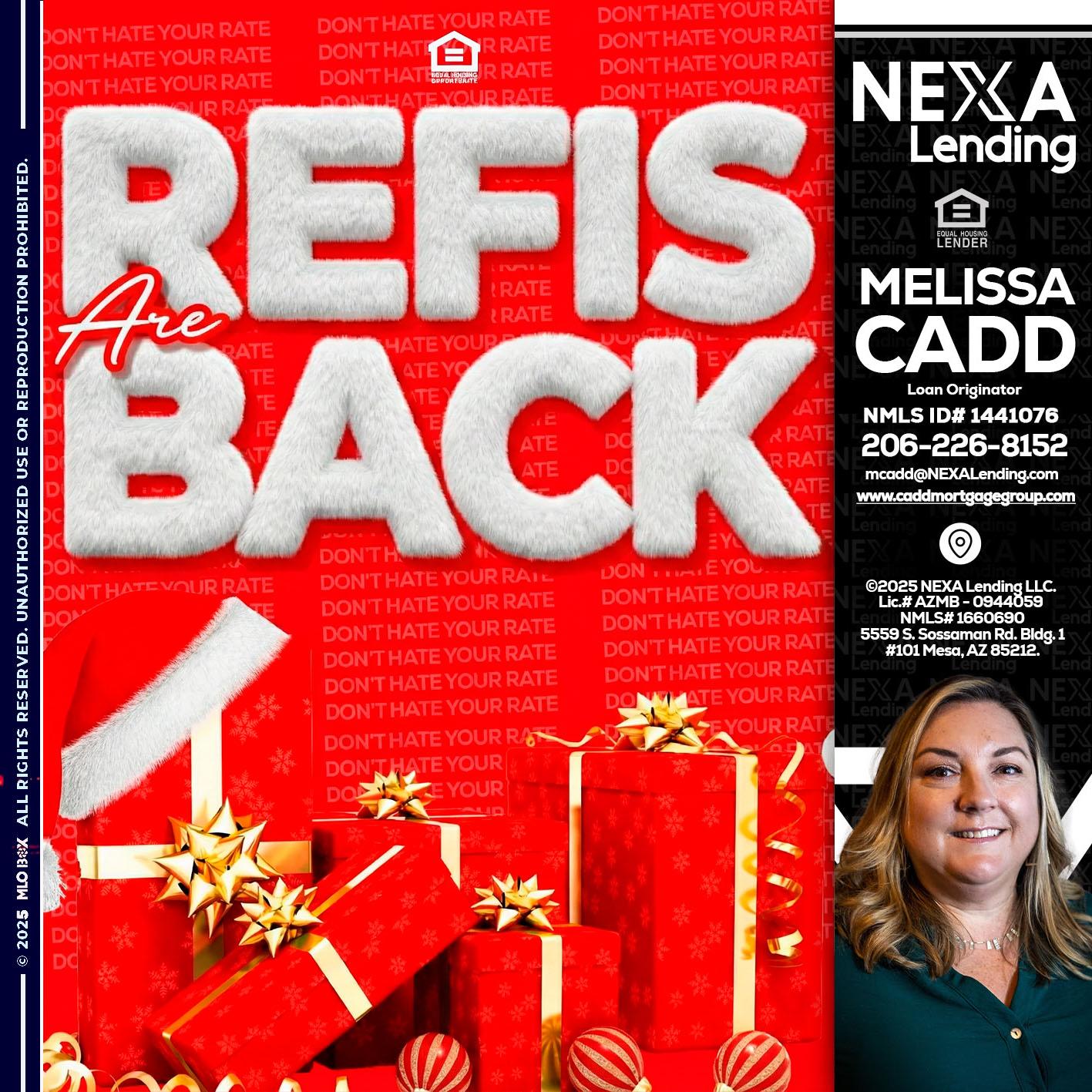 refis are back - Melissa Cadd -Loan Originator