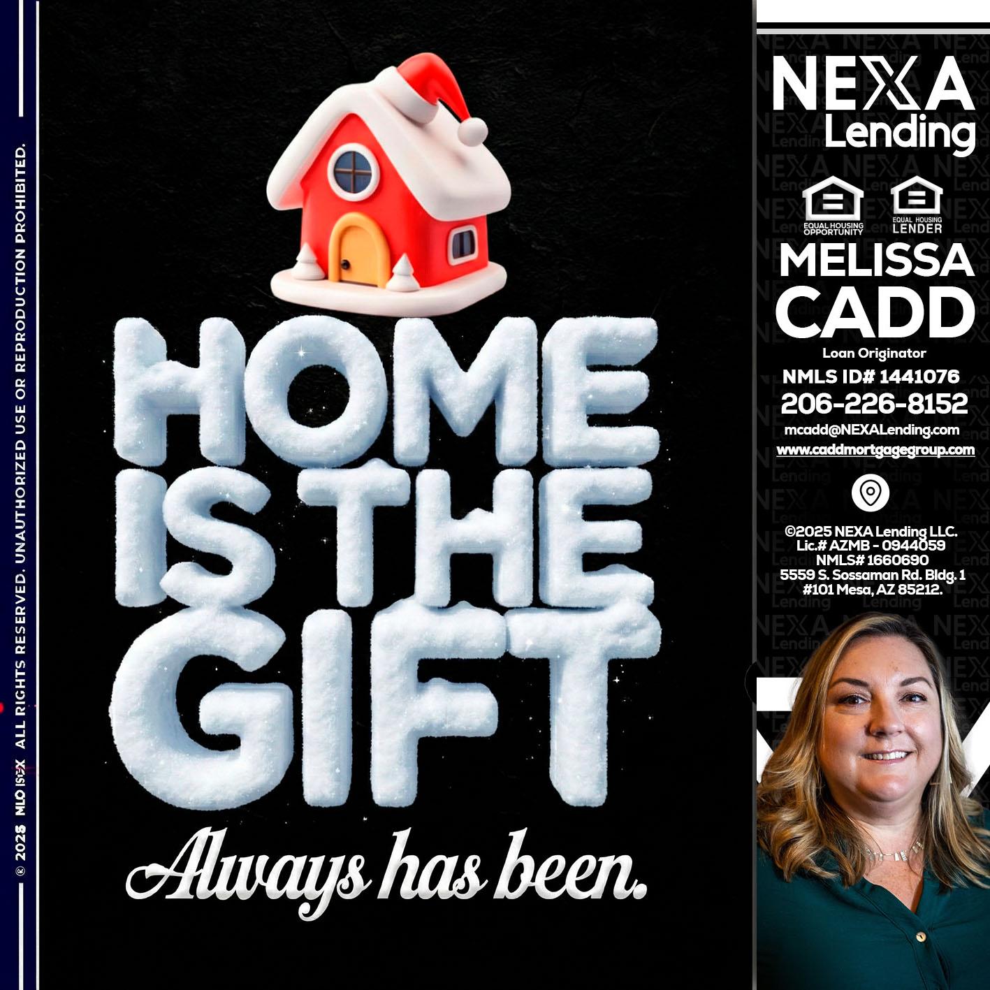 home is the gift - Melissa Cadd -Loan Originator
