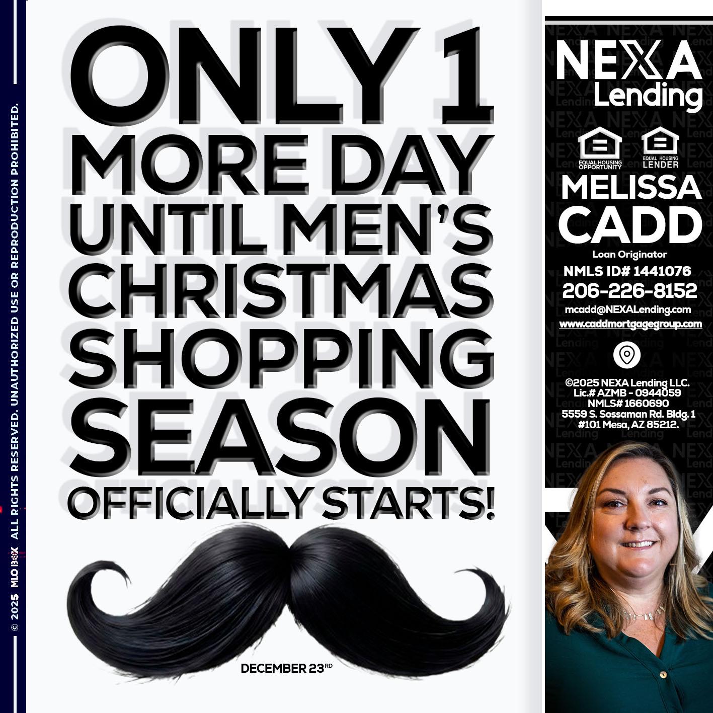 ONLY 1 DAY - Melissa Cadd -Loan Originator