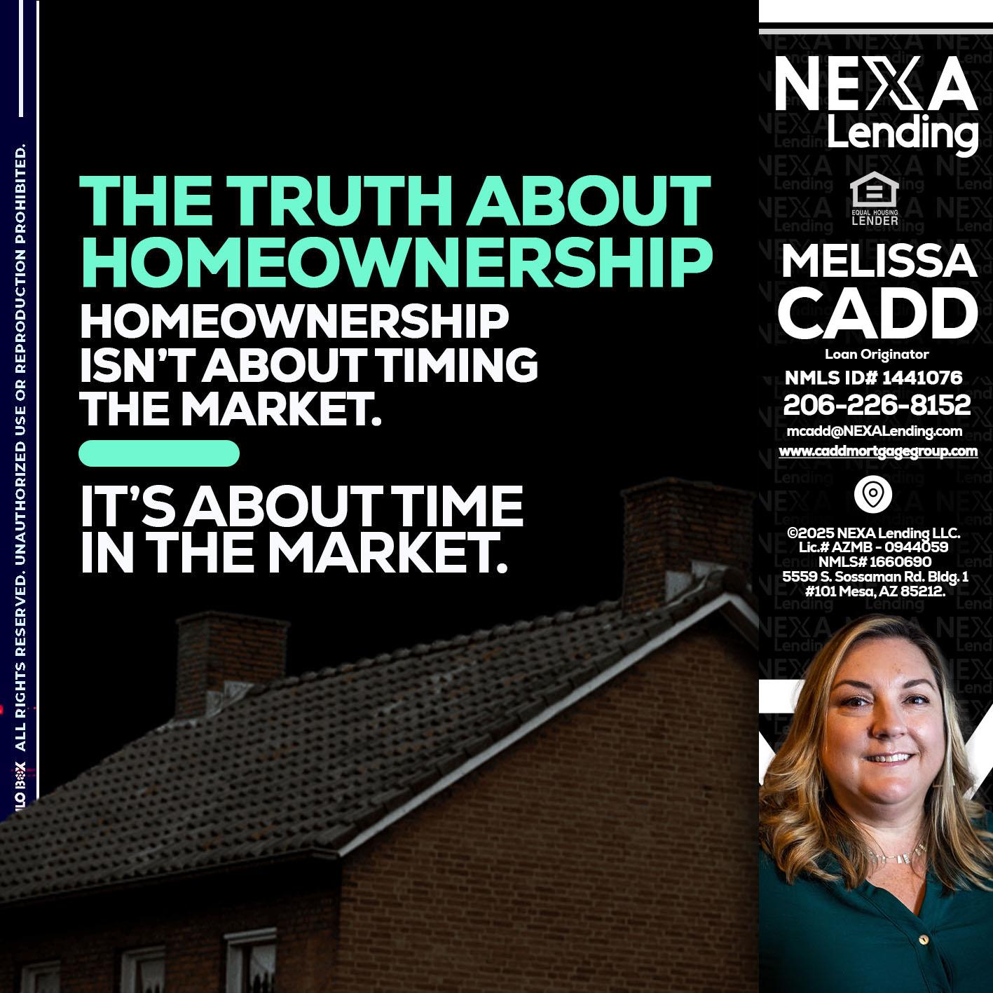 THE TRUTH ABOUT - Melissa Cadd -Loan Originator