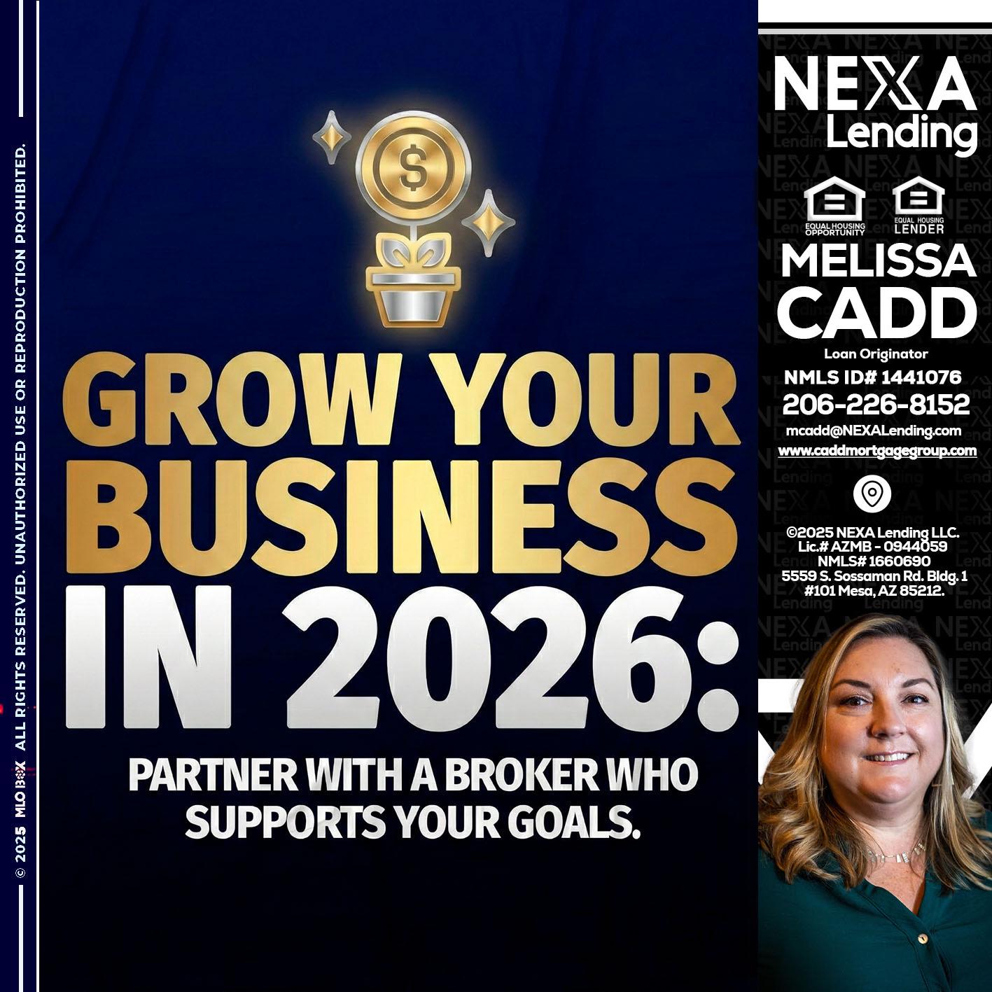 GROW YOUR BUSINESS - Melissa Cadd -Loan Originator